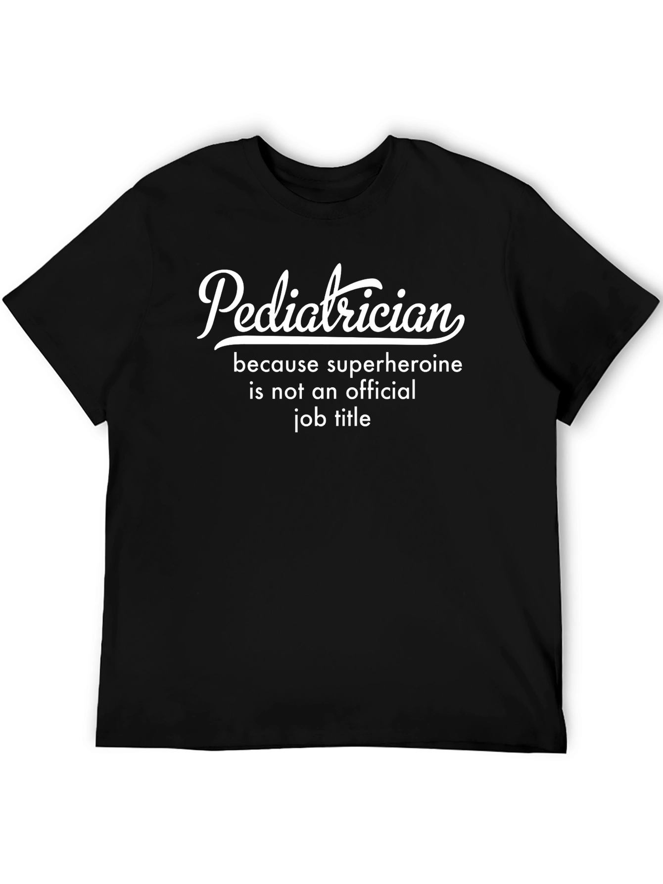 Pediatrician Superhero Job Title Black T-Shirt