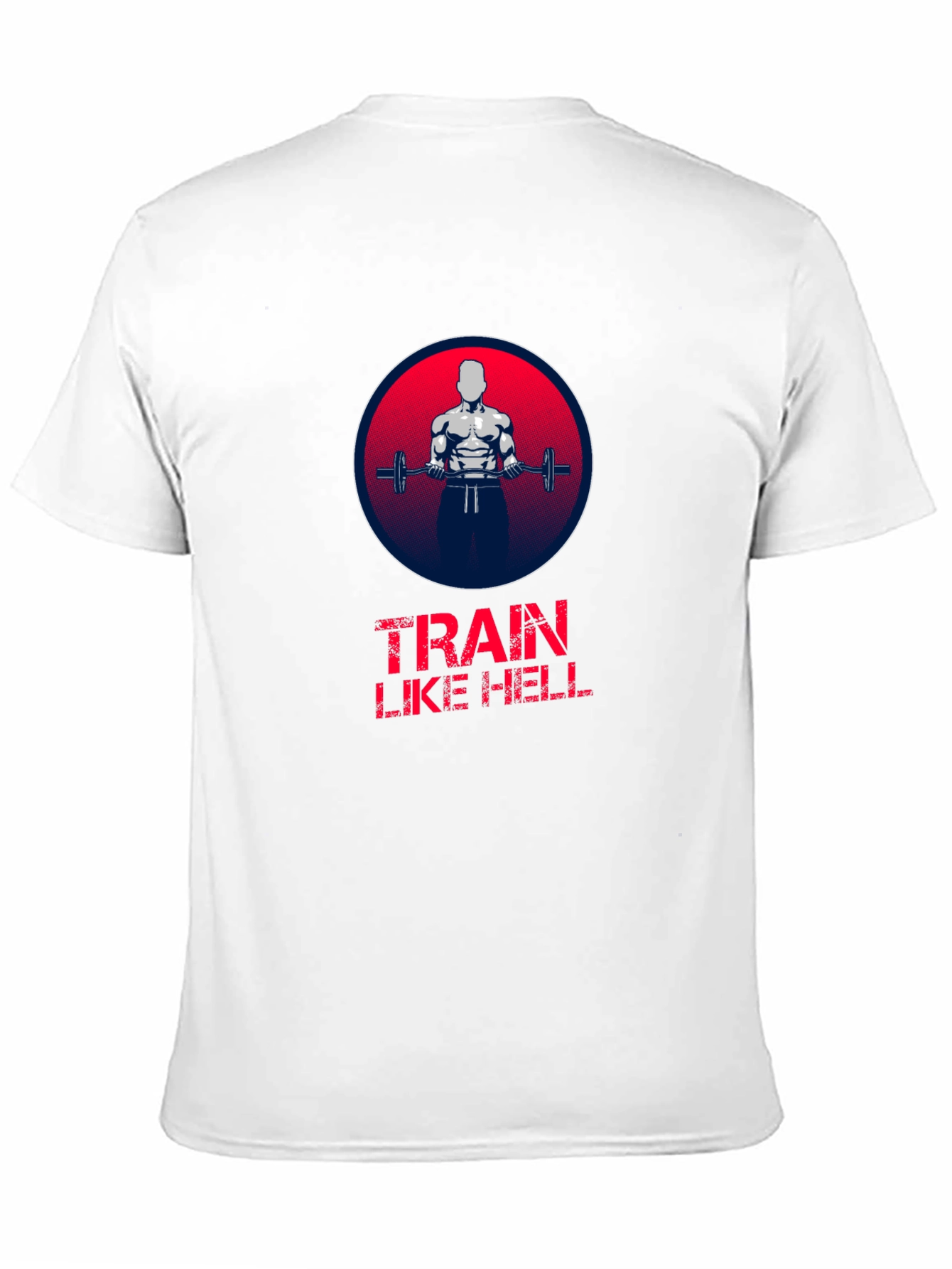 Train Like Hell Graphic T-Shirt