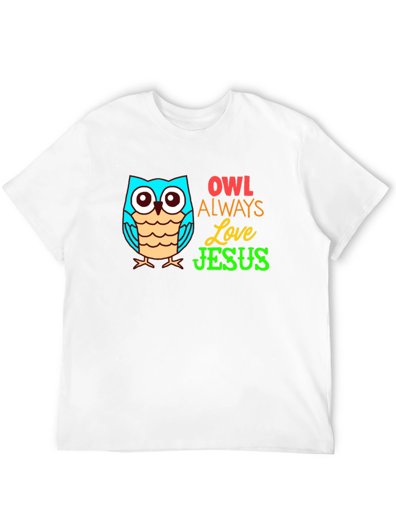 Owl Always Love Jesus Christian T-Shirt
