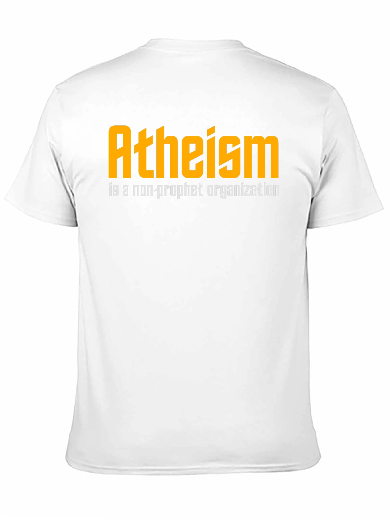 Atheism Non-Profit Slogan Graphic T-Shirt