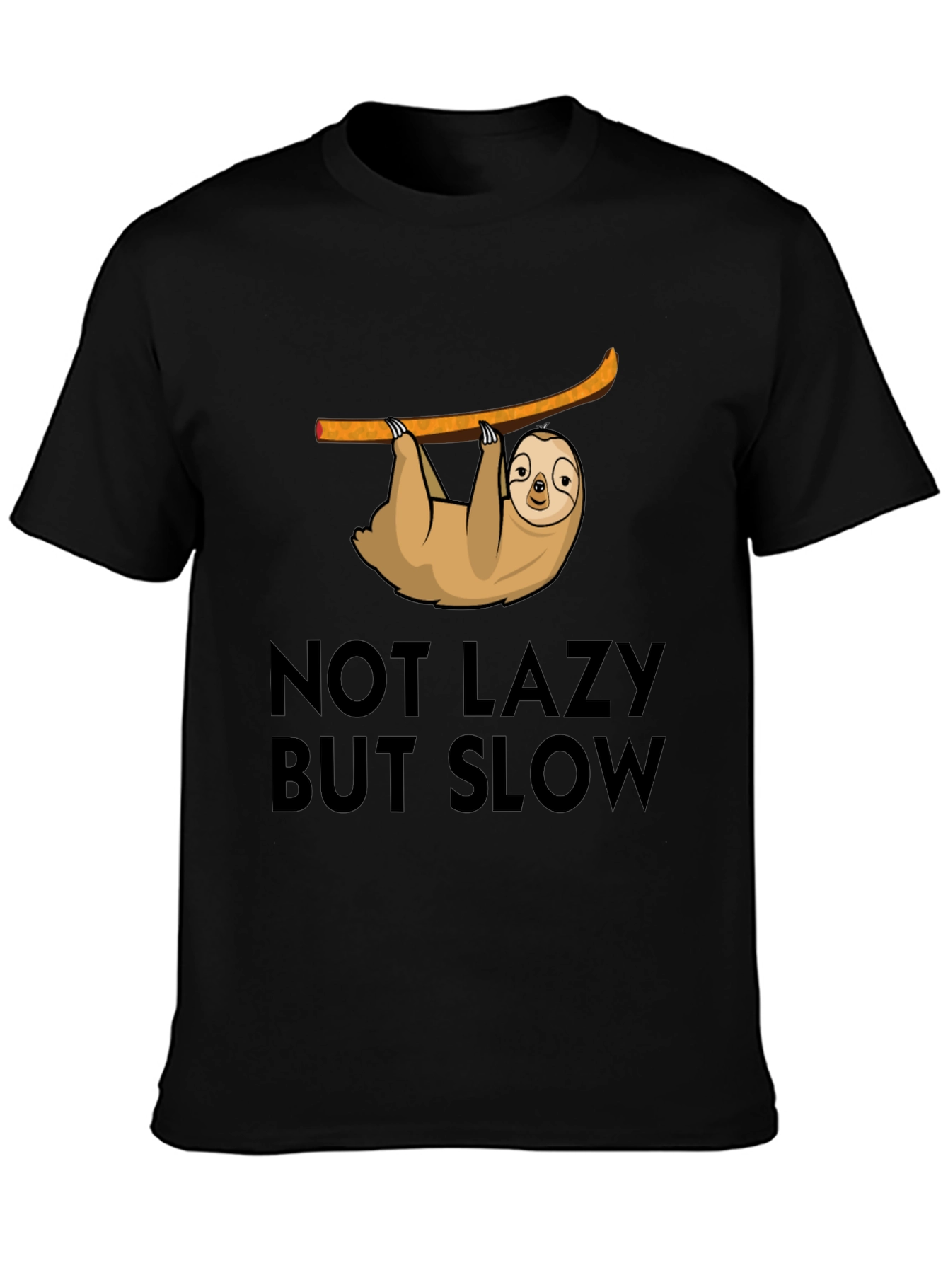 Not Lazy But Slow Sloth T-Shirt