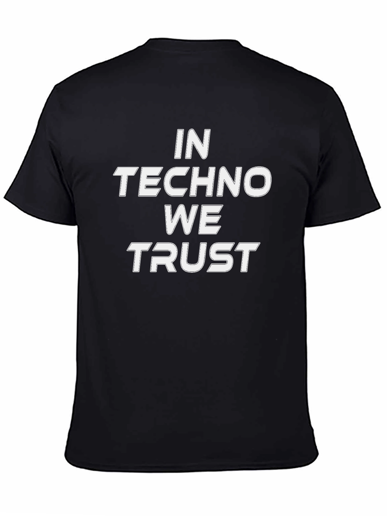 In Techno We Trust Black T-Shirt