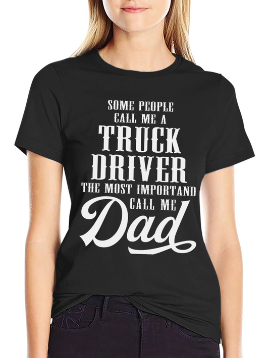 Trucker Dad Graphic Tee - Perfect Gift for Truck Driving Fathers