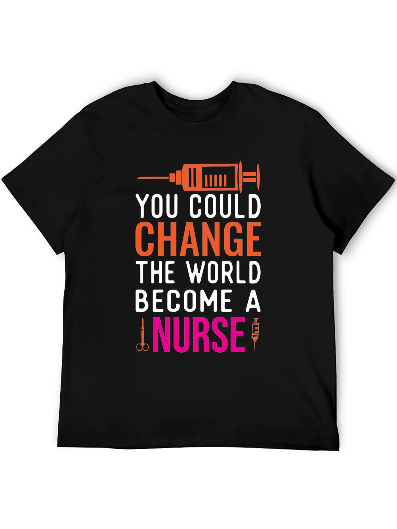 Change the World Nurse T-Shirt