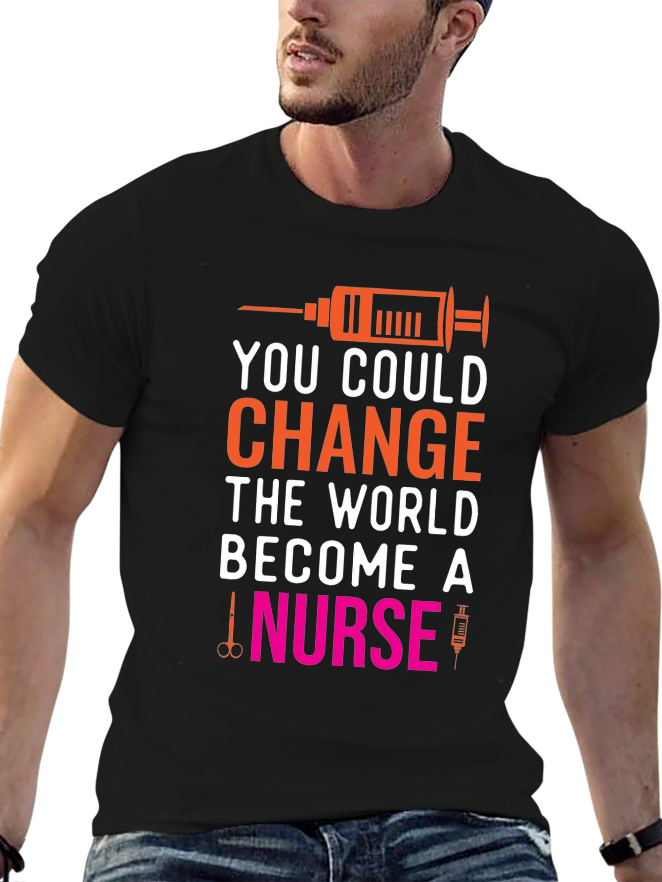 Change the World Nurse T-Shirt
