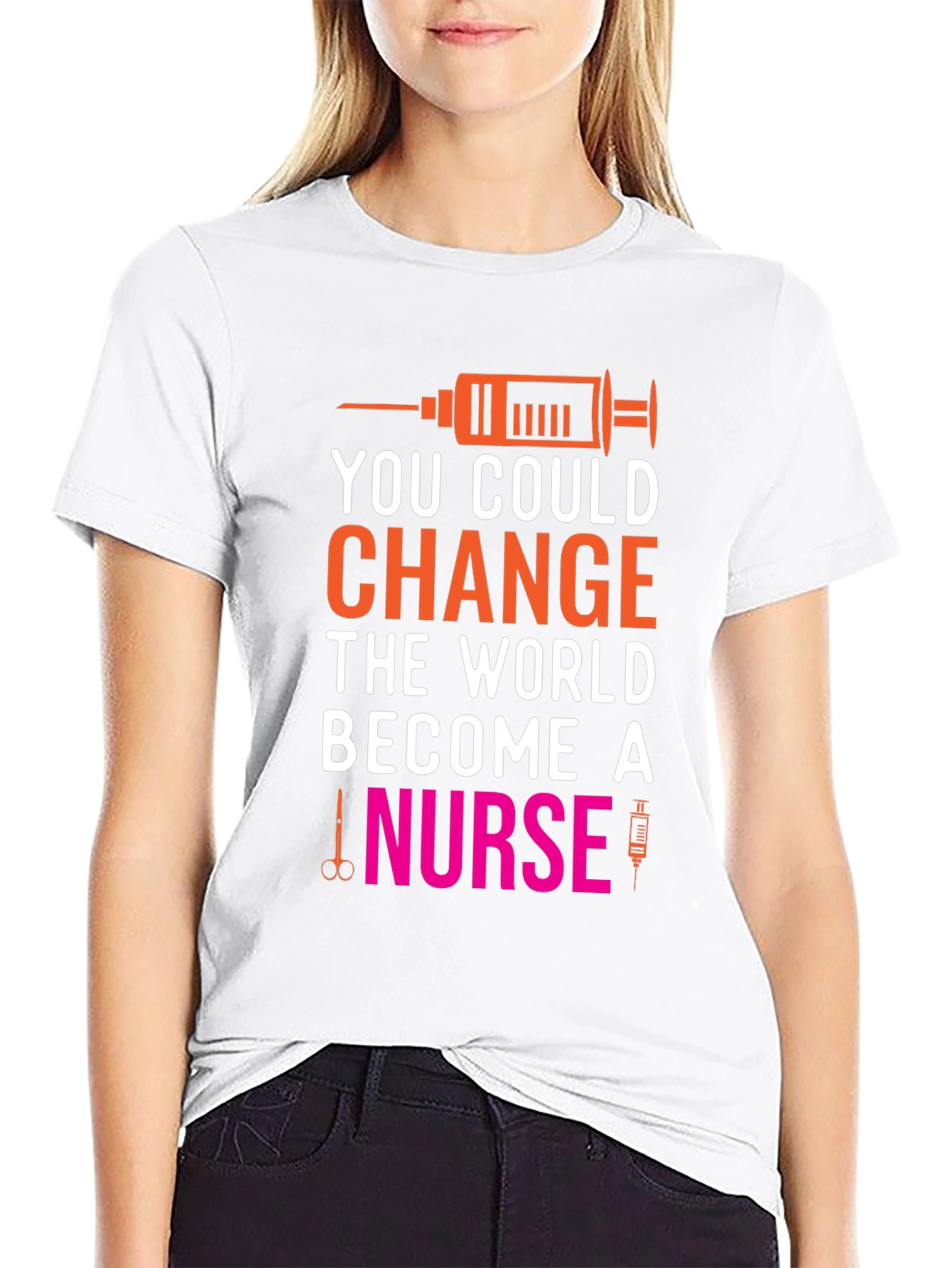 Change the World Nurse T-Shirt