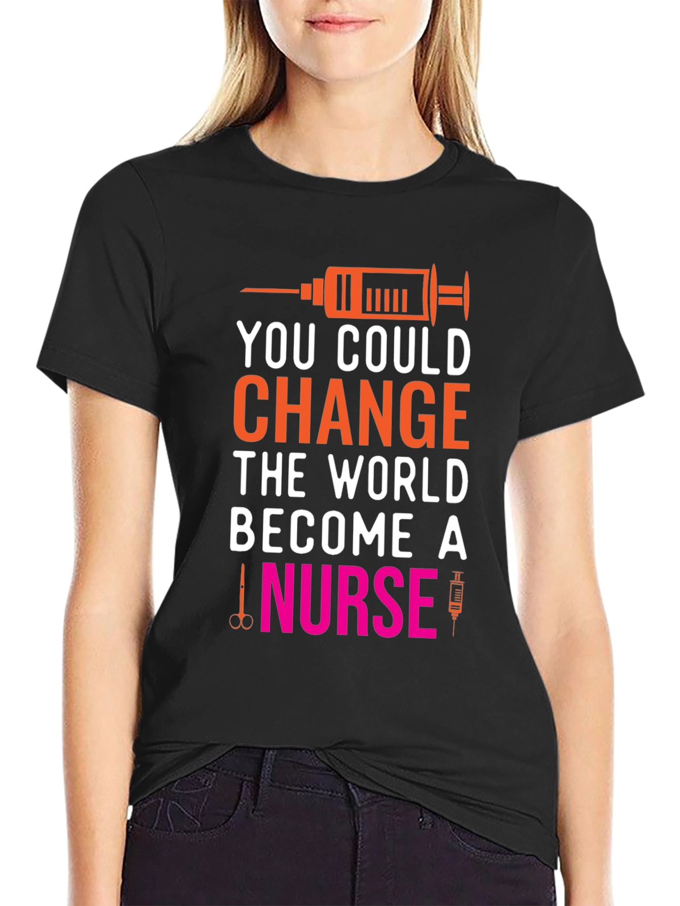 Change the World Nurse T-Shirt