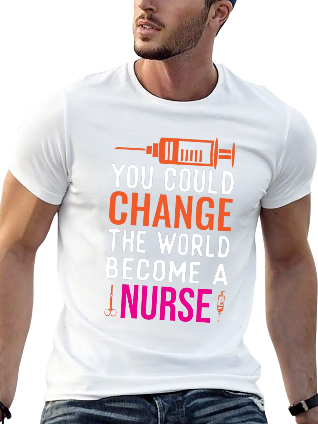 Change the World Nurse T-Shirt