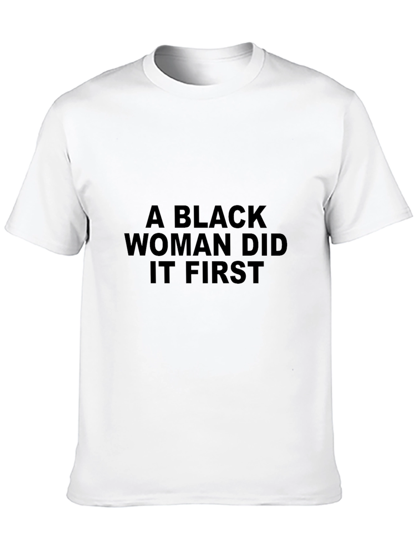 Black Woman Did It First T-Shirt