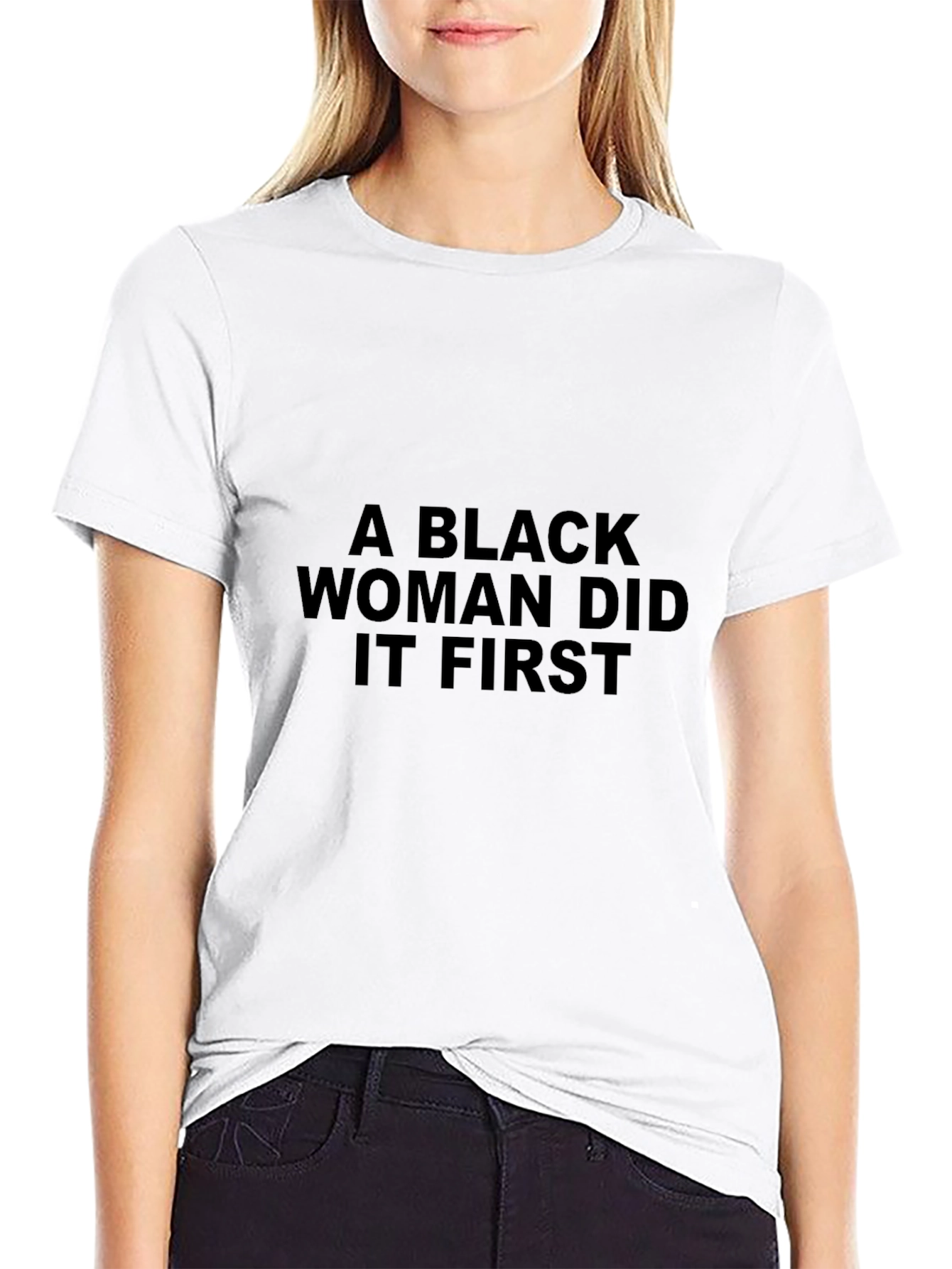 Black Woman Did It First T-Shirt