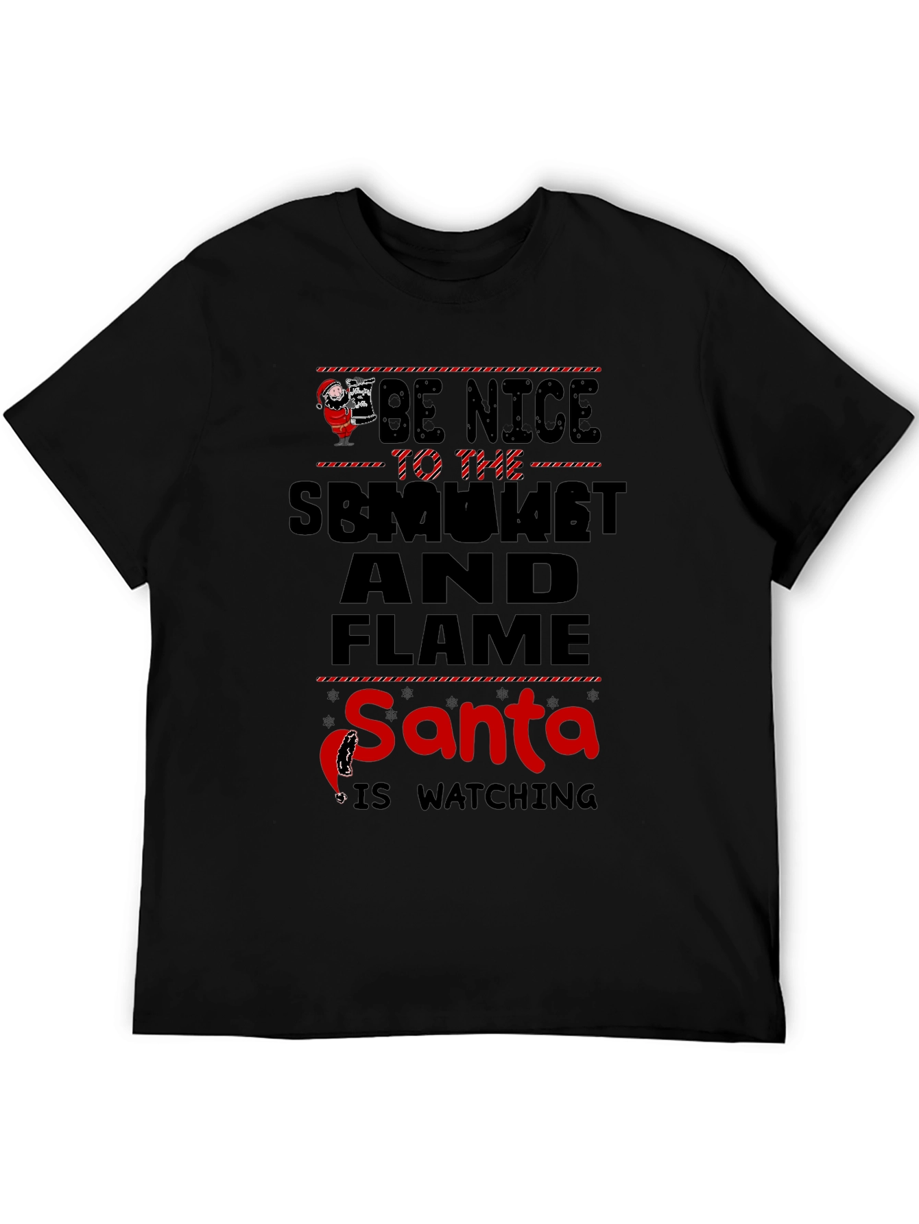 Be Nice To The Smoker And Flame Santa T-Shirt
