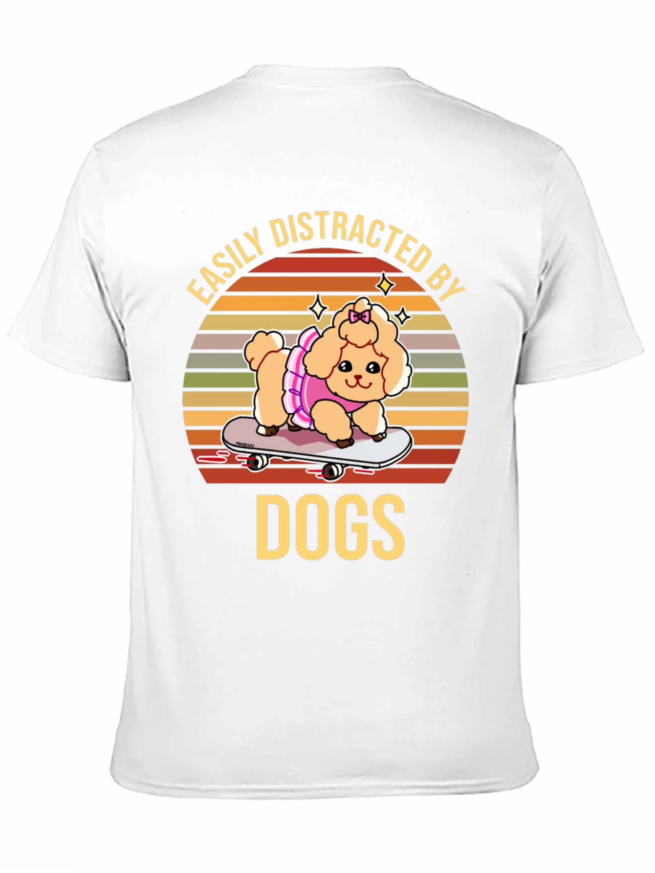 Easily Distracted by Dogs T-Shirt