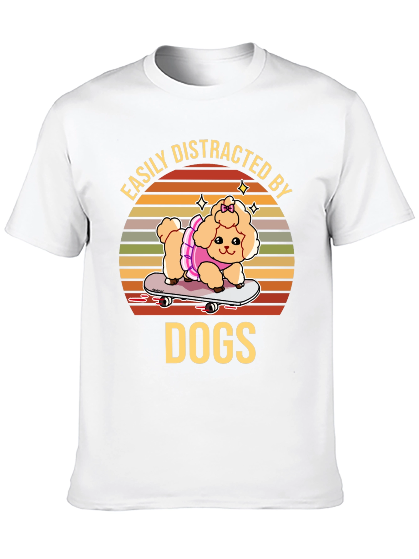 Easily Distracted by Dogs T-Shirt