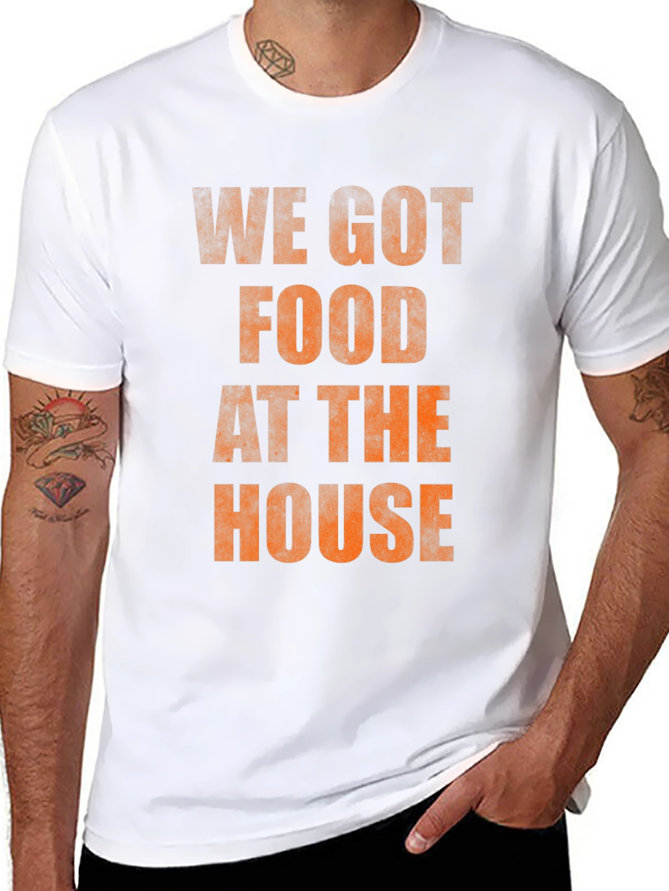 We Got Food At The House T-Shirt