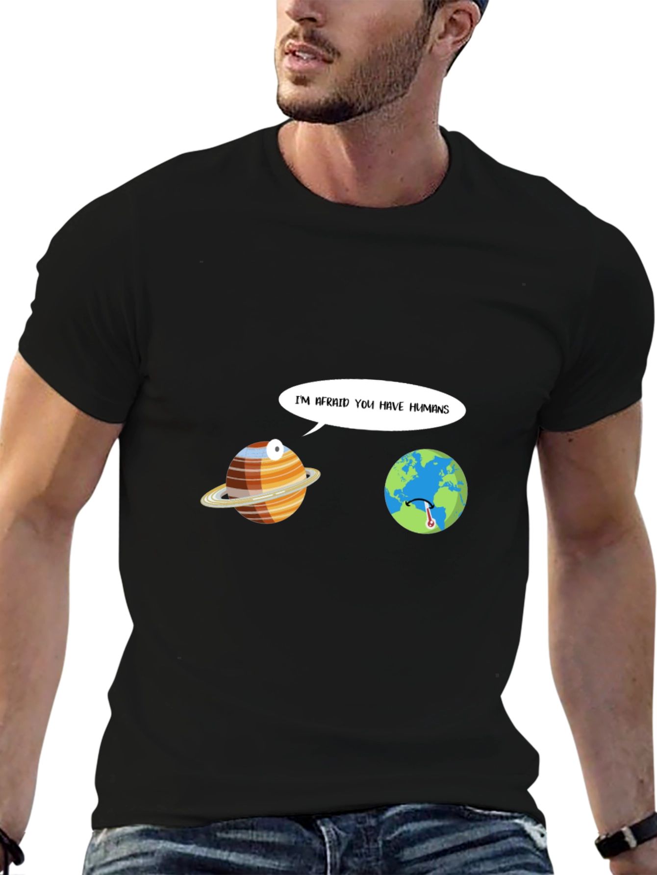 Funny Im Afraid You Have Humans Graphic T-Shirt
