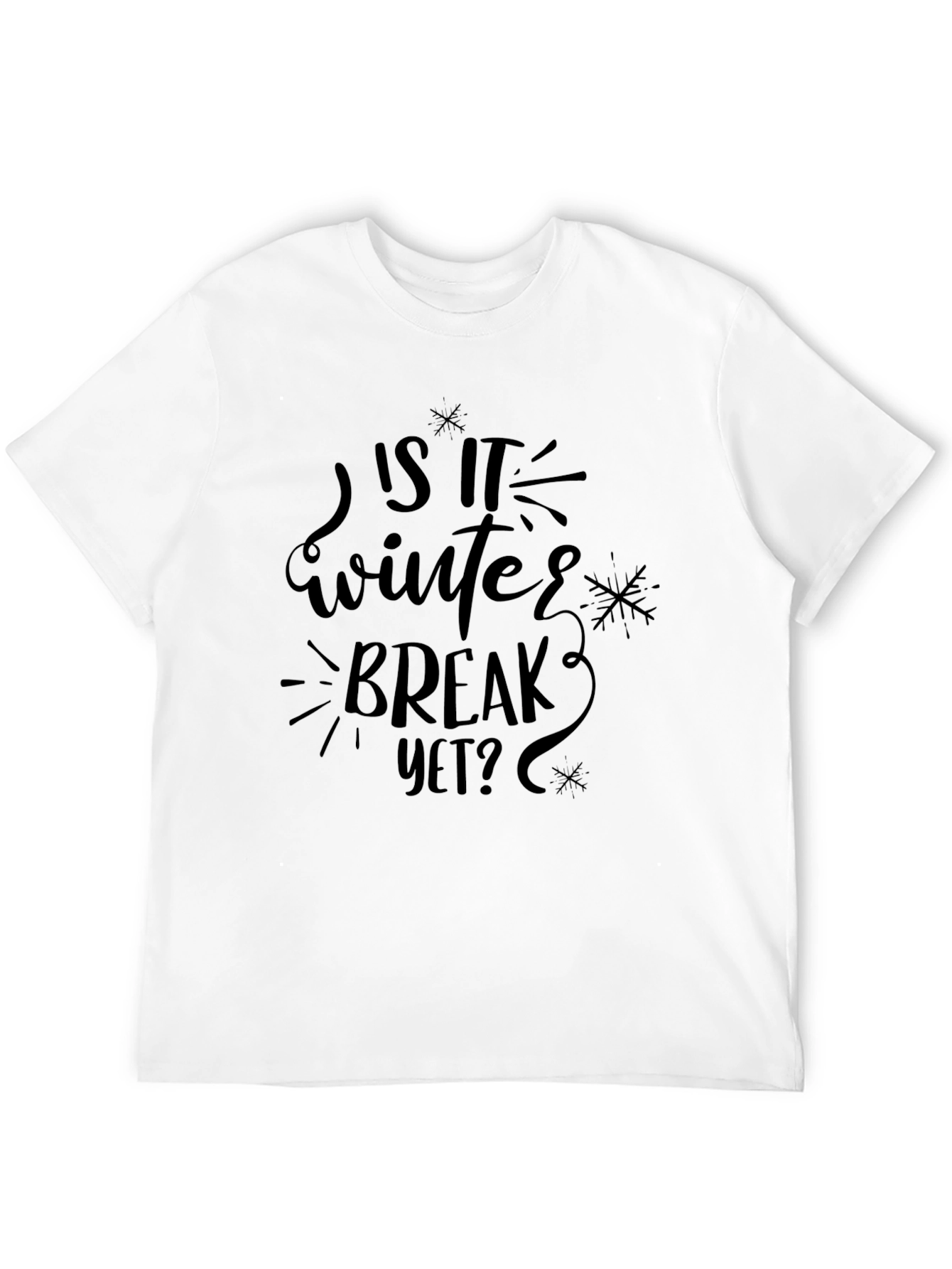 Is It Winter Break Yet? T-Shirt
