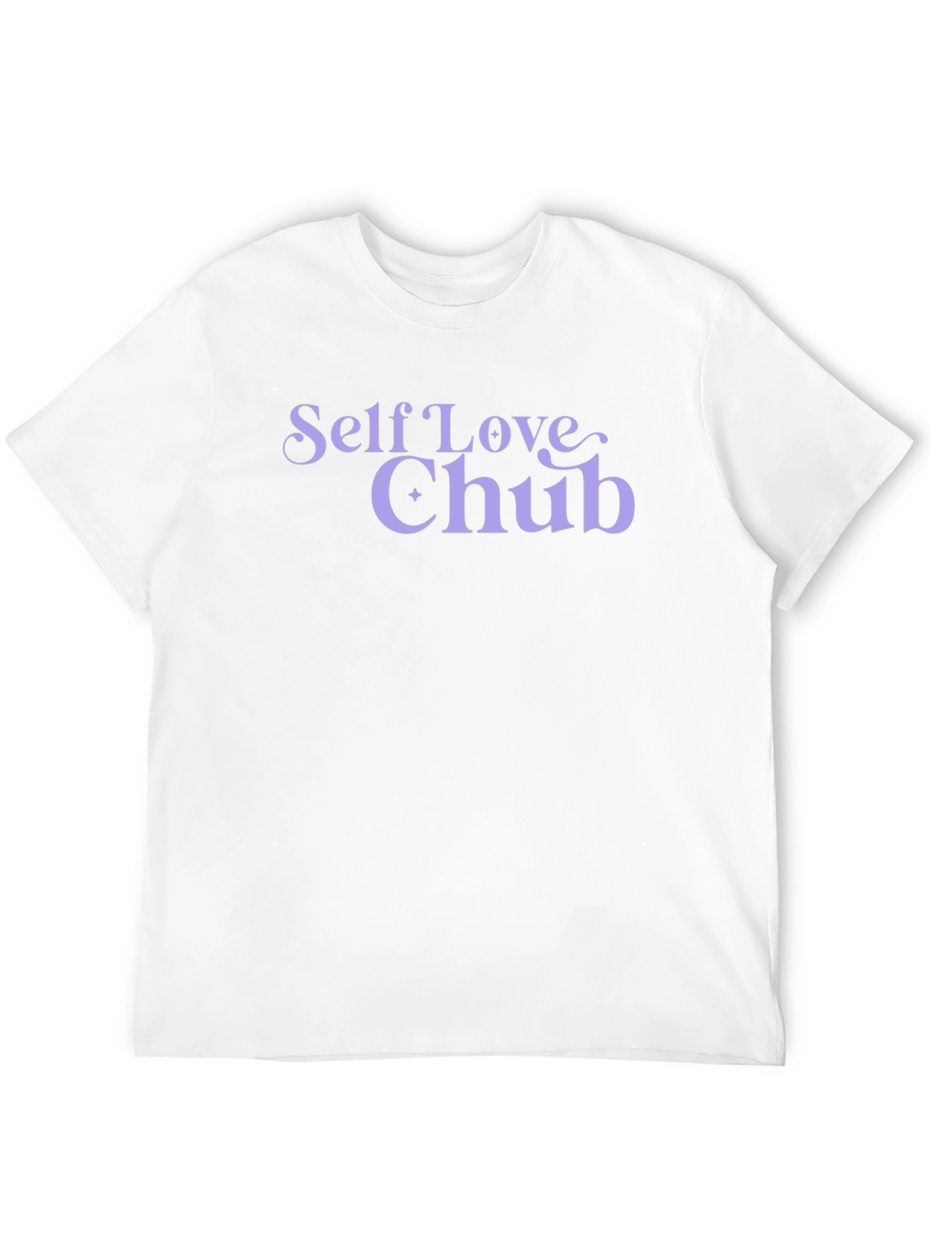 Self Love Chub T-Shirt - Soft Cotton Tee