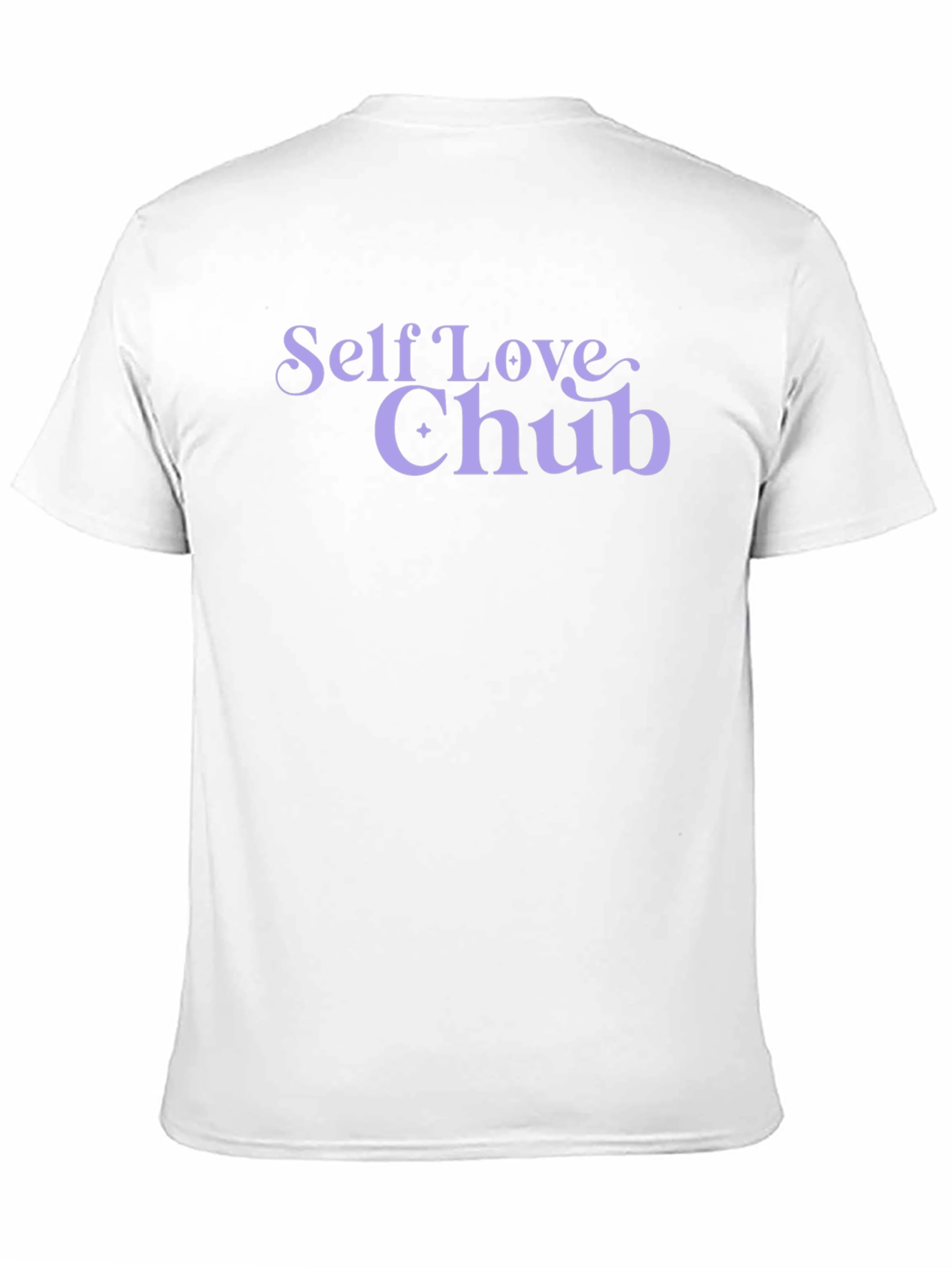 Self Love Chub T-Shirt - Soft Cotton Tee