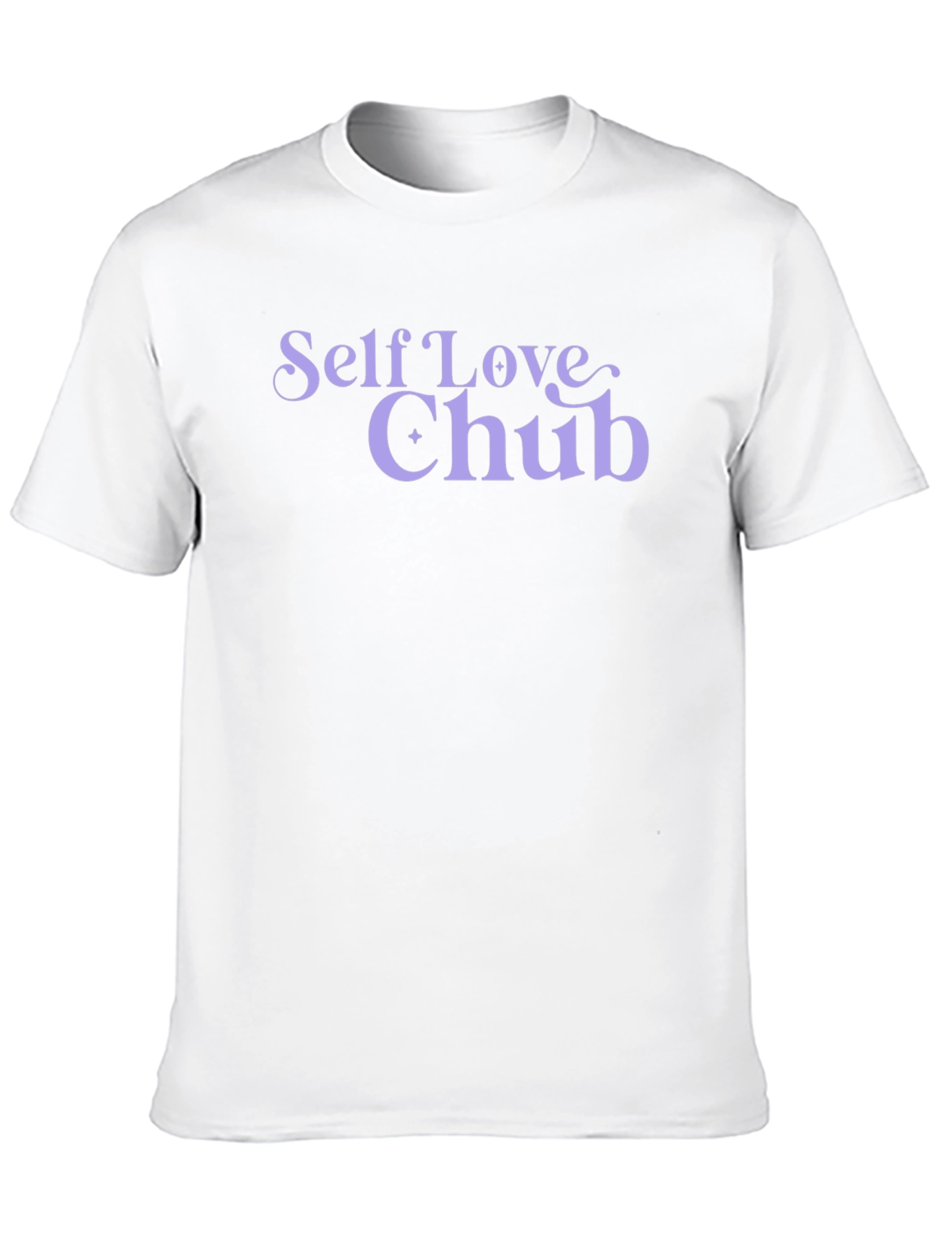Self Love Chub T-Shirt - Soft Cotton Tee