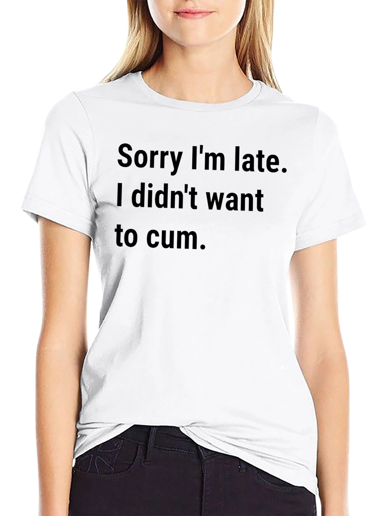 Funny Graphic T-Shirt: Sorry Im Late!