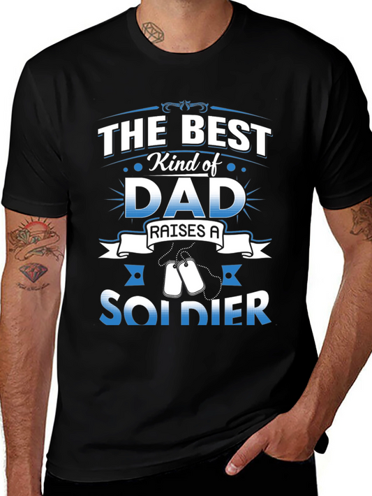 Best Kind of Dad Raises a Soldier T-Shirt