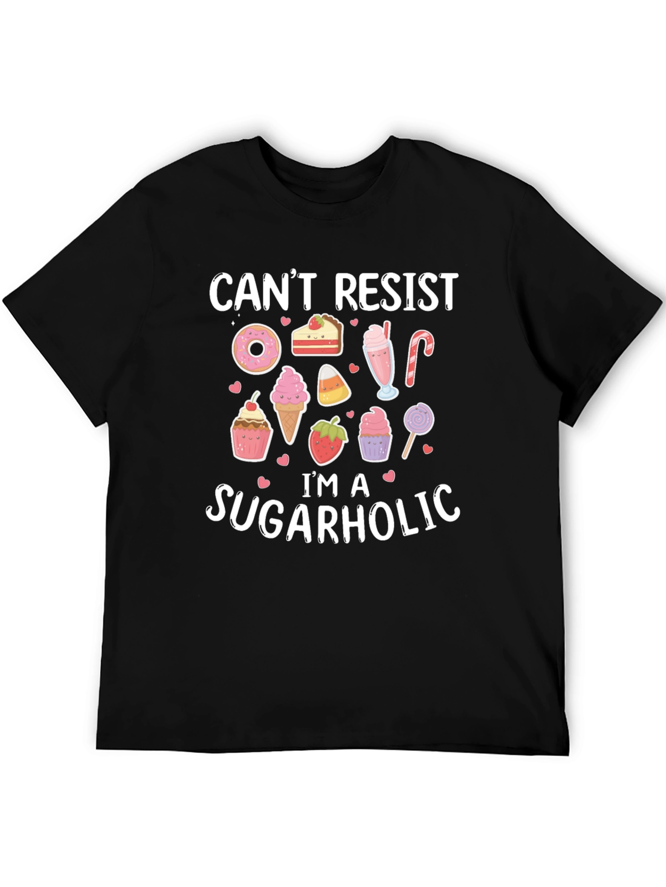 Cant Resist Im A Sugarholic T-Shirt