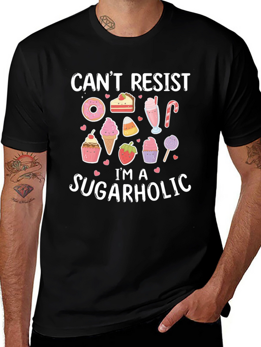 Cant Resist Im A Sugarholic T-Shirt