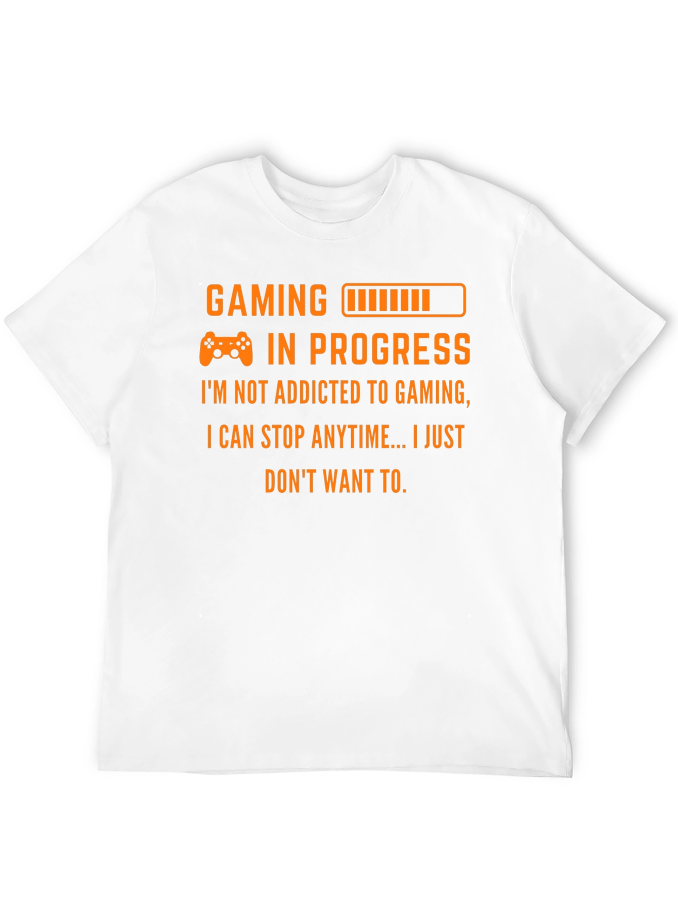 Gaming in Progress T-Shirt - Gamer Addict Tee