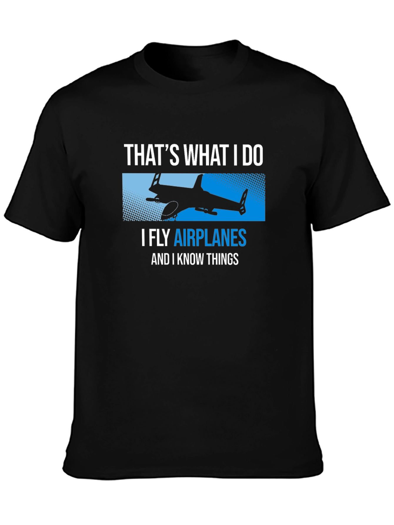 I Fly Airplanes Funny T-Shirt