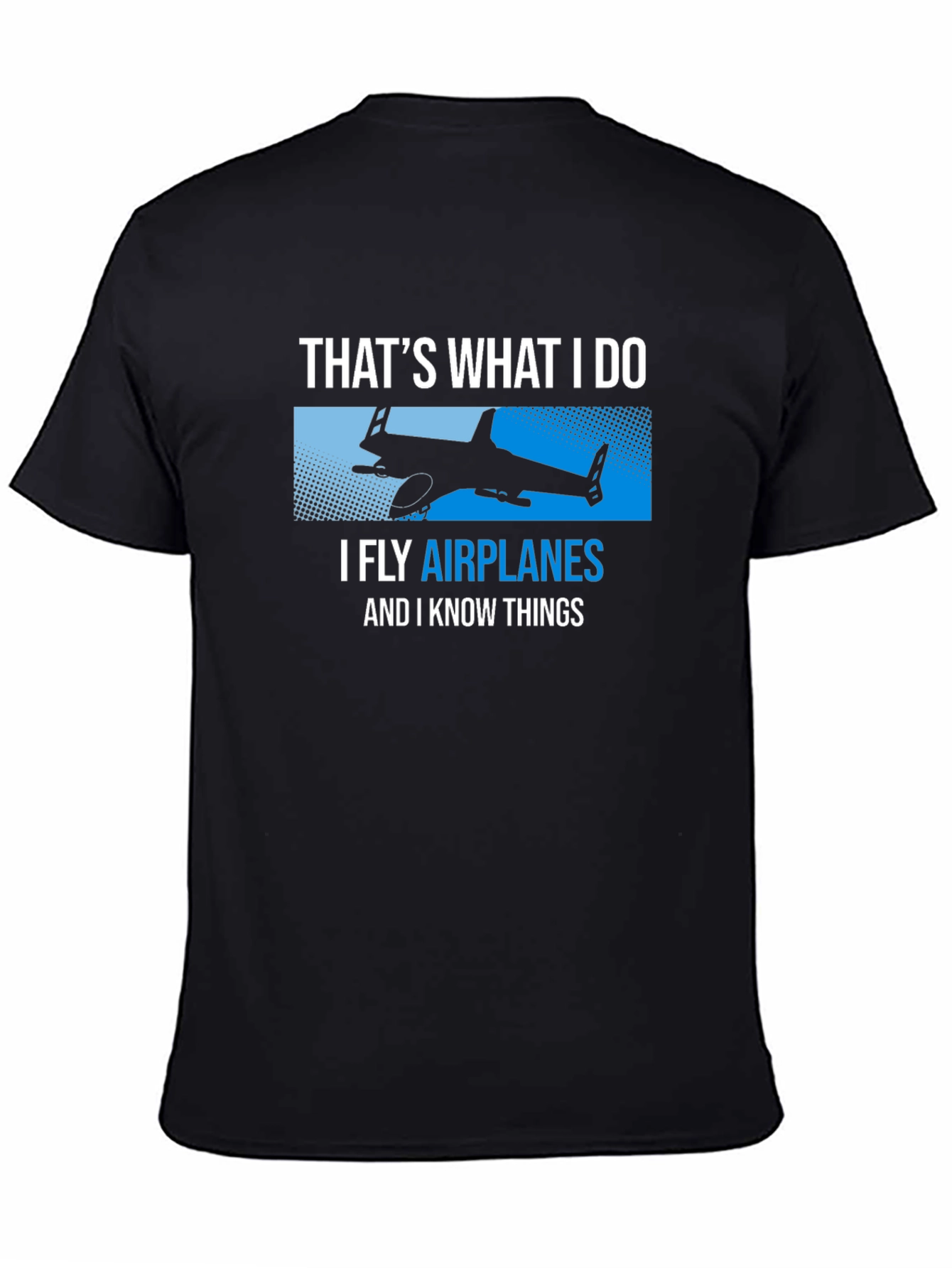 I Fly Airplanes Funny T-Shirt
