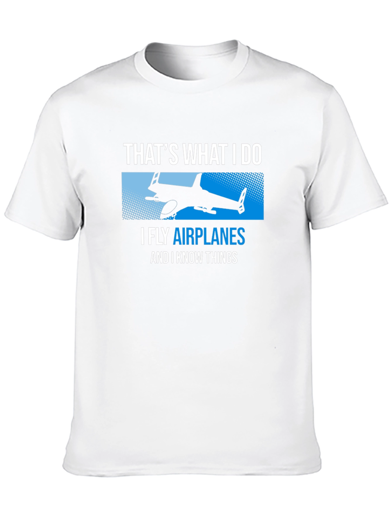 I Fly Airplanes Funny T-Shirt