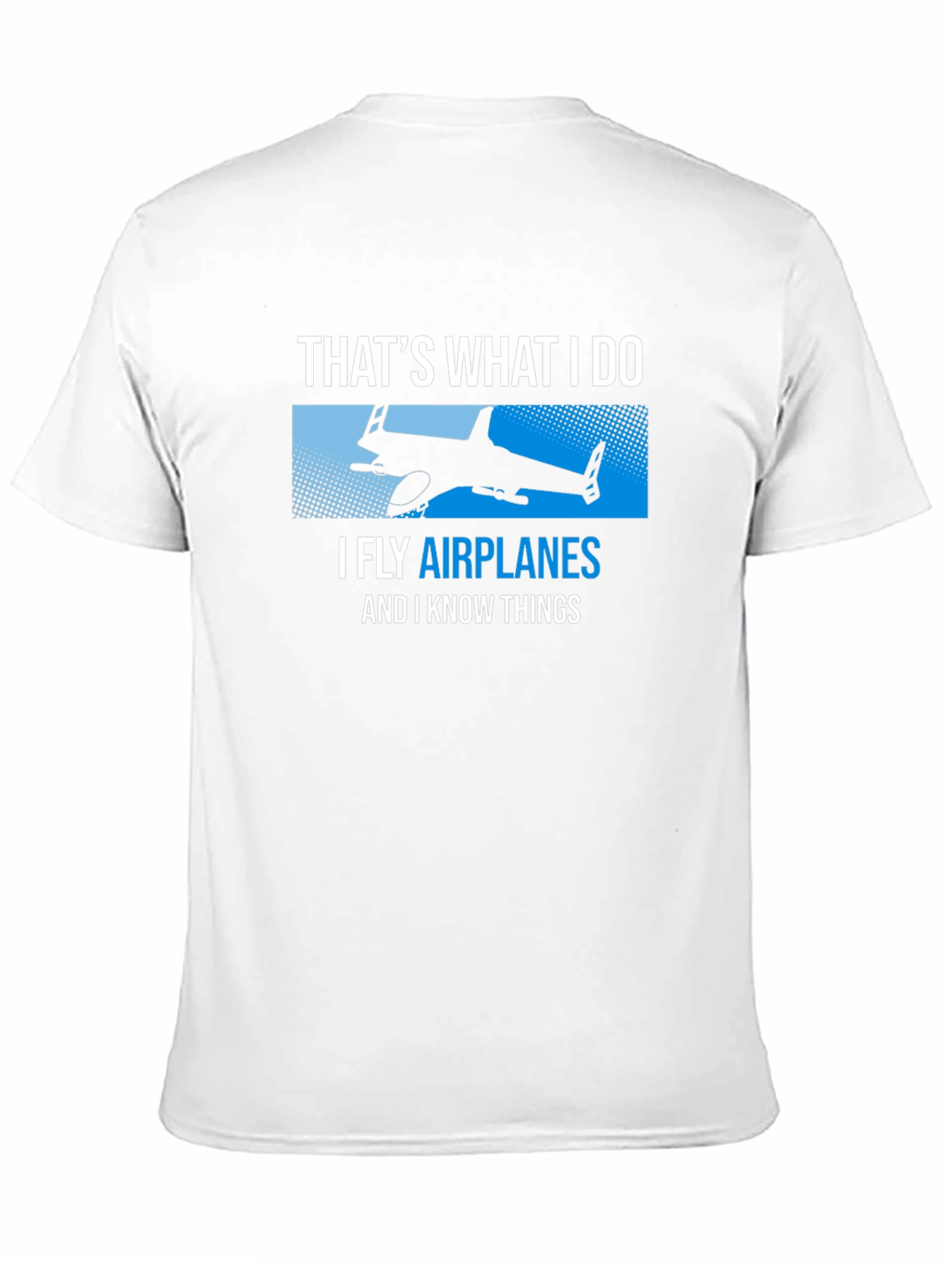 I Fly Airplanes Funny T-Shirt