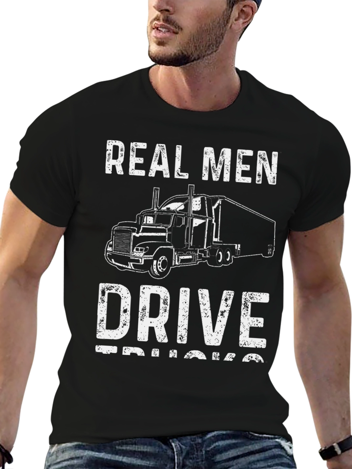 Real Men Drive Trucks T-Shirt