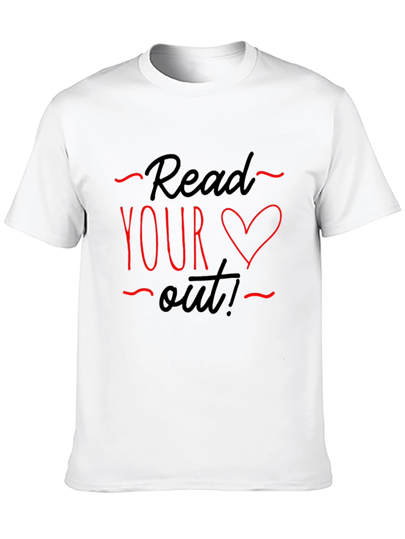 Read Your Heart Out T-Shirt - Valentines Day Gift