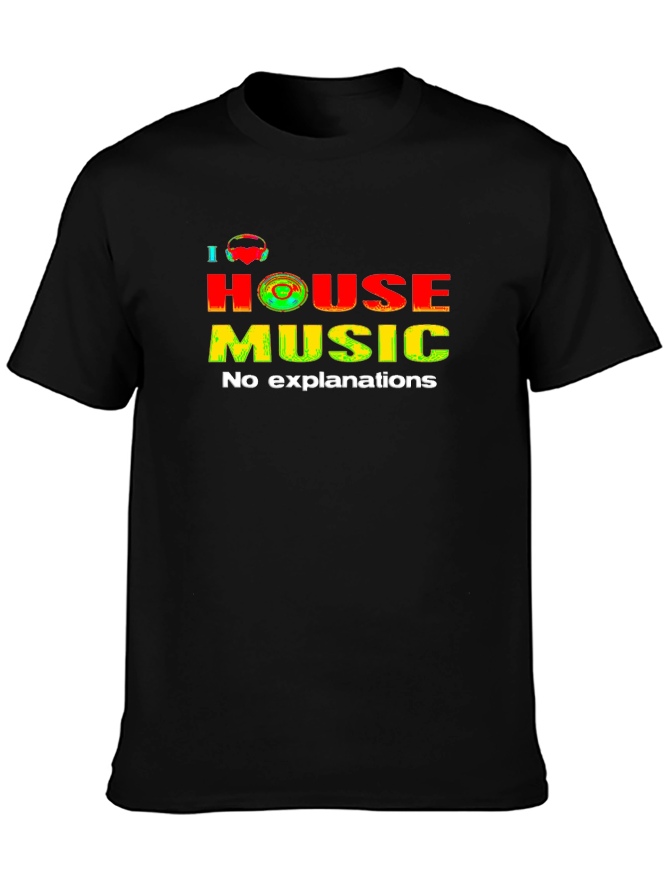 I Heart House Music Graphic Tee - No Explanations