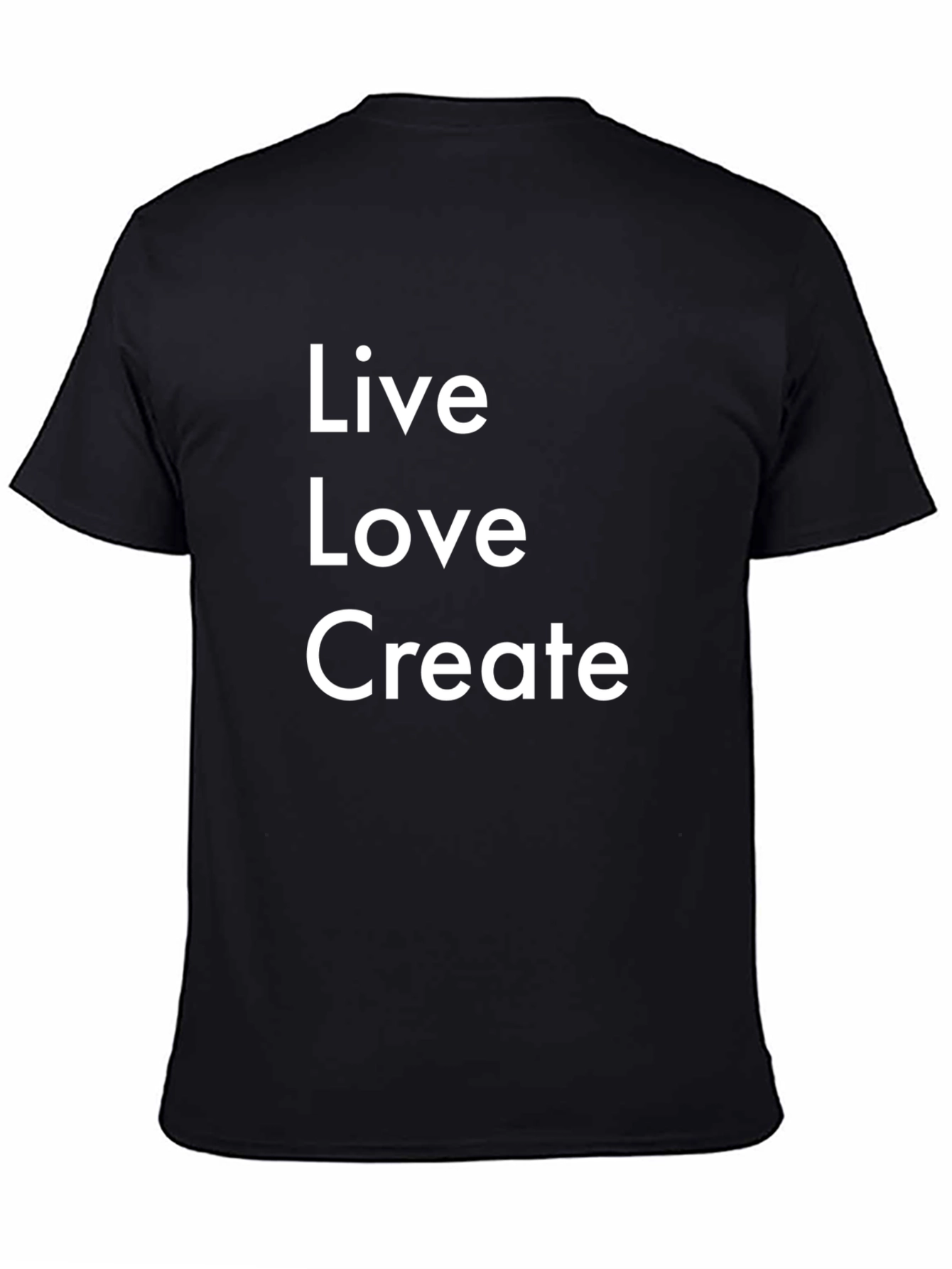 Live Love Create Black T-Shirt