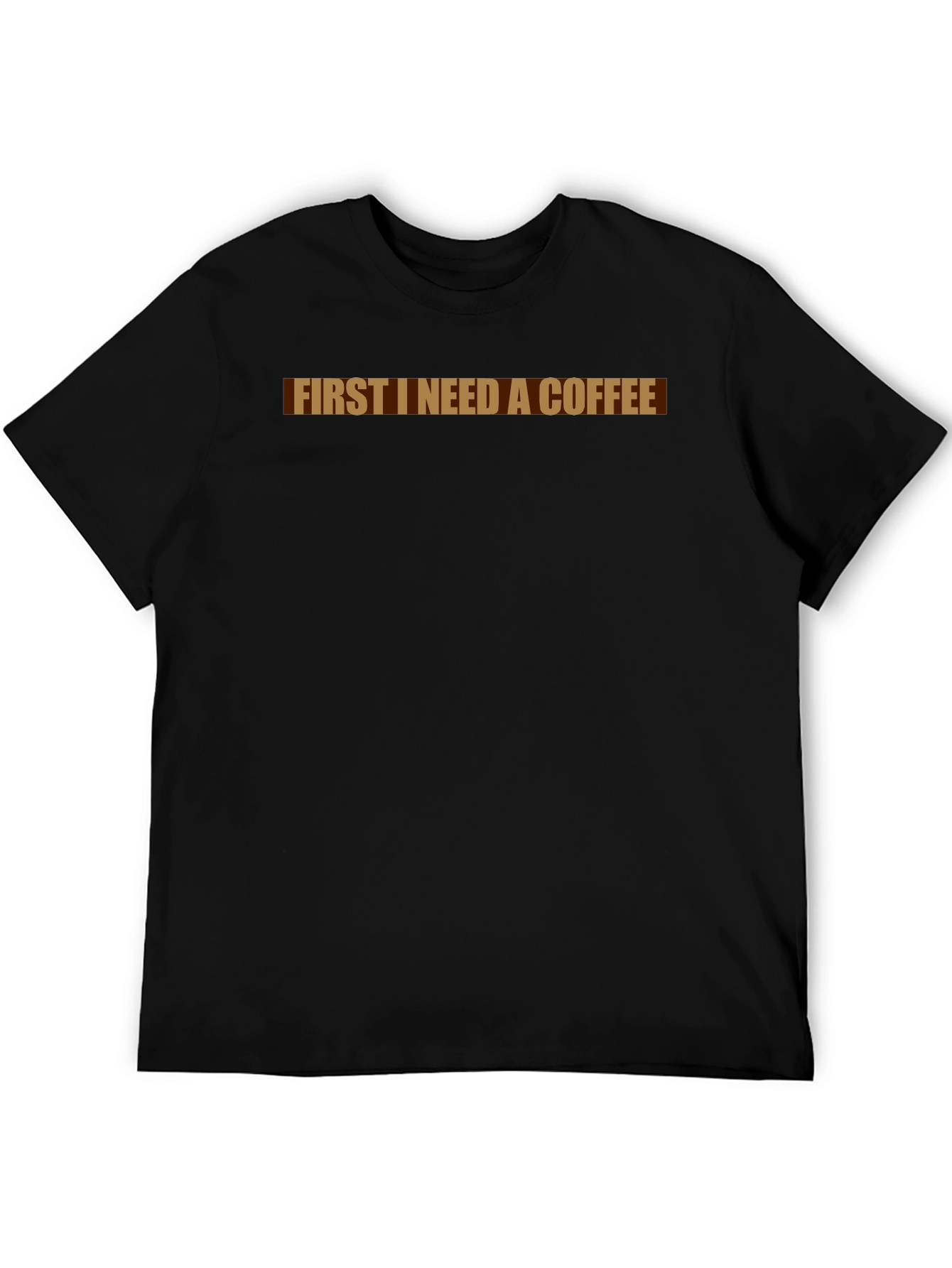 Coffee Lover T-Shirt - First I Need Coffee Tee