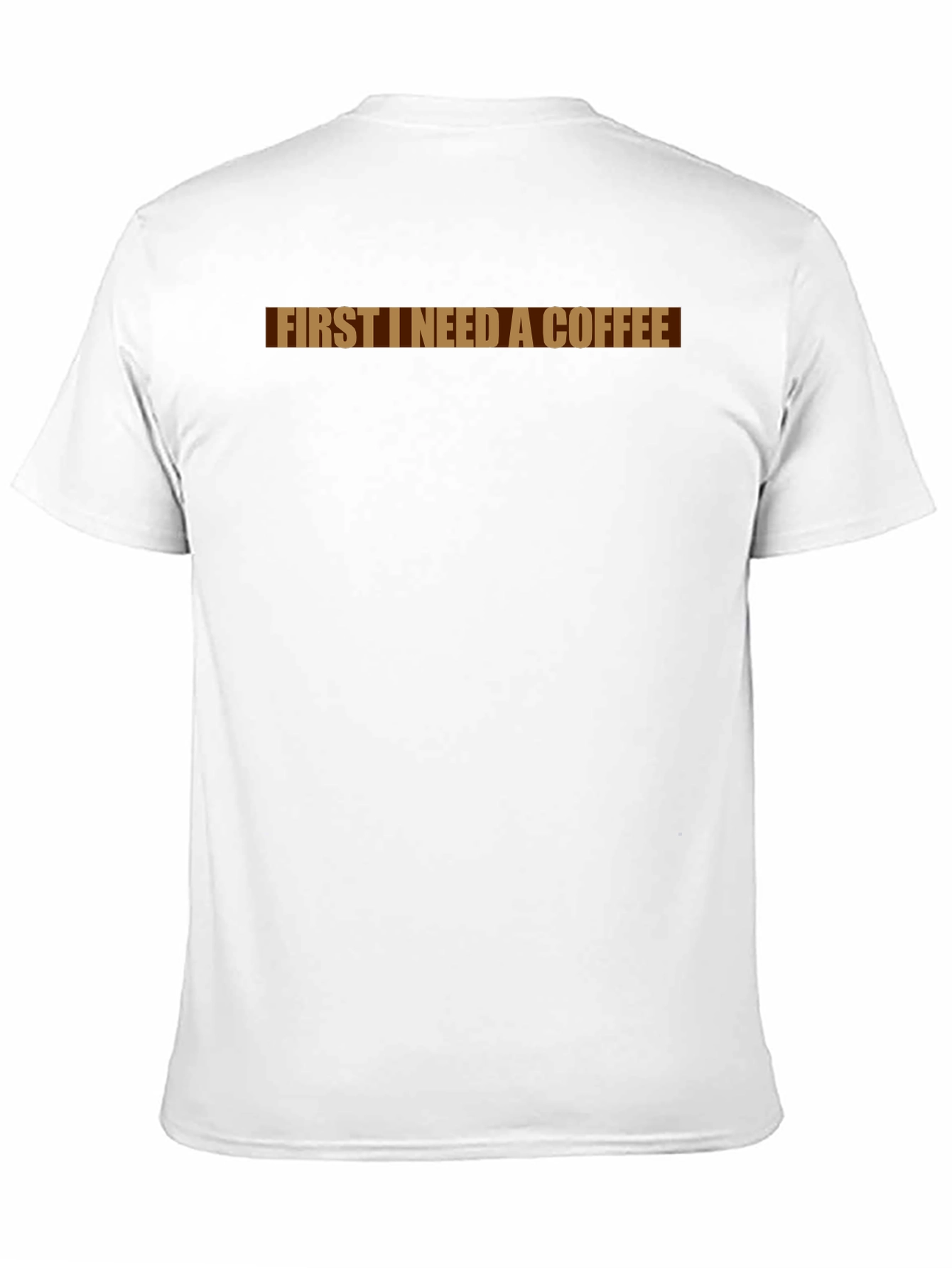 Coffee Lover T-Shirt - First I Need Coffee Tee