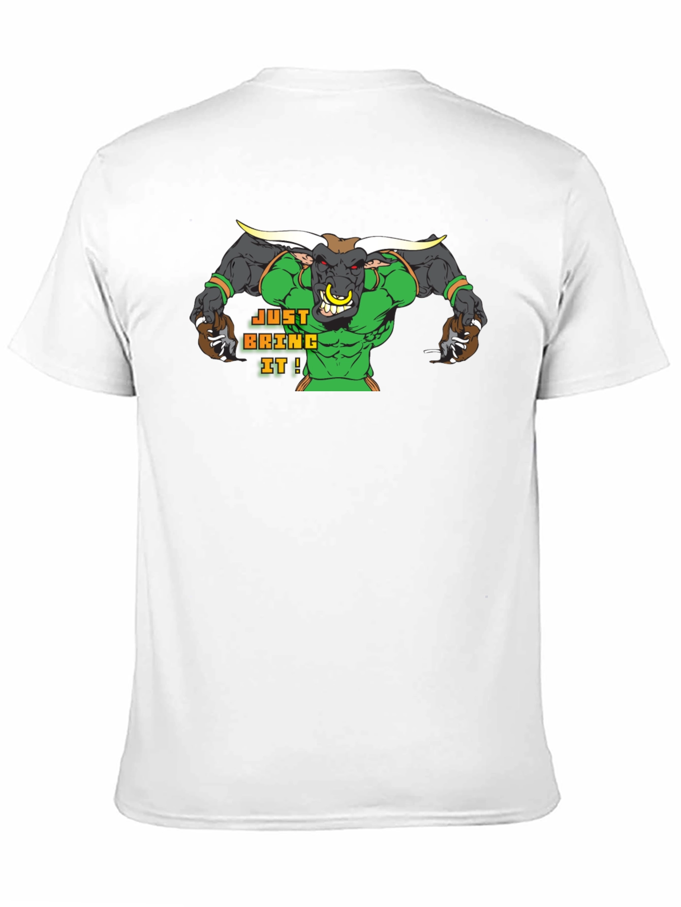 Just Bring It Bull T-Shirt