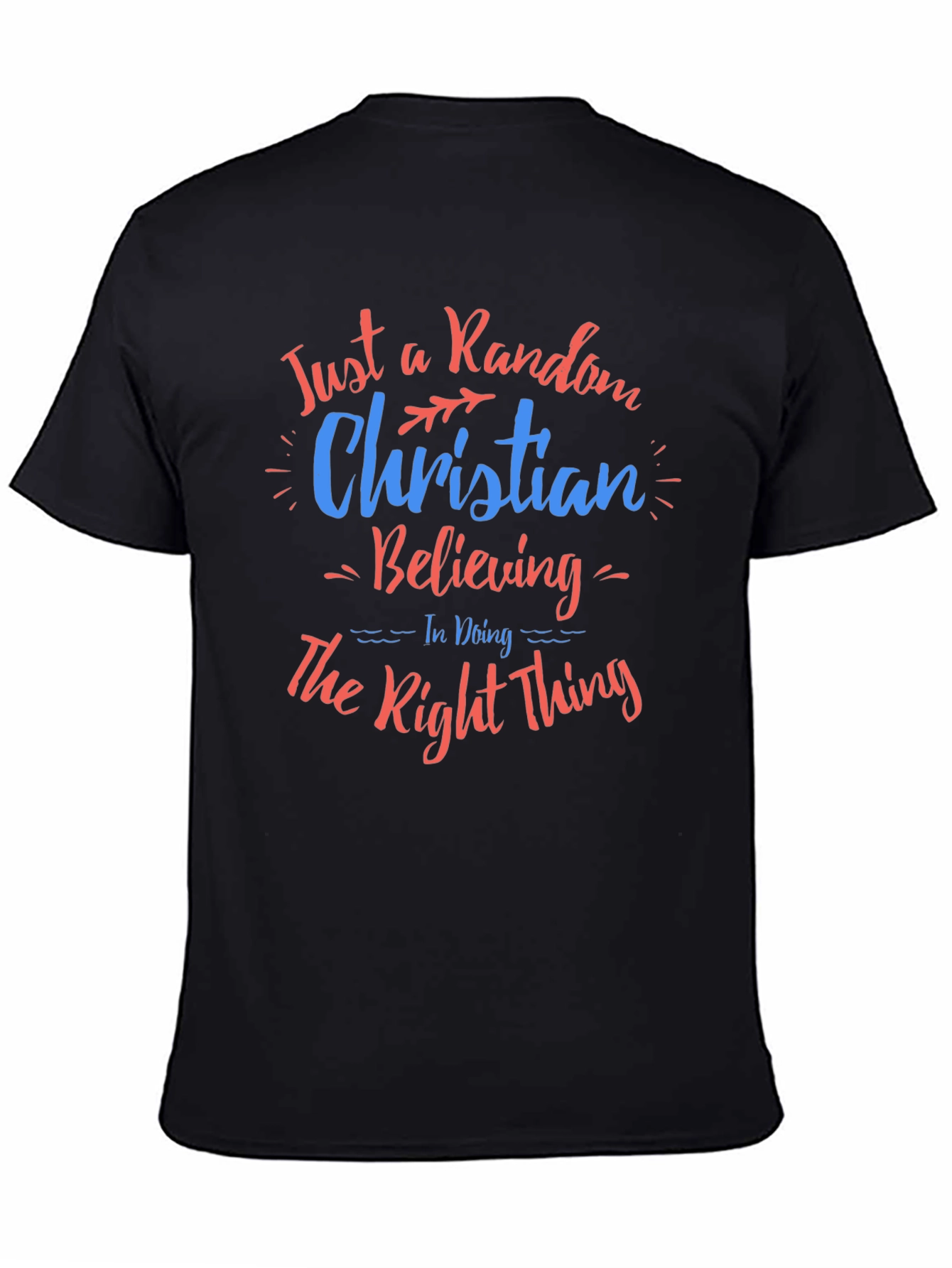 Random Christian Believing Graphic Tee
