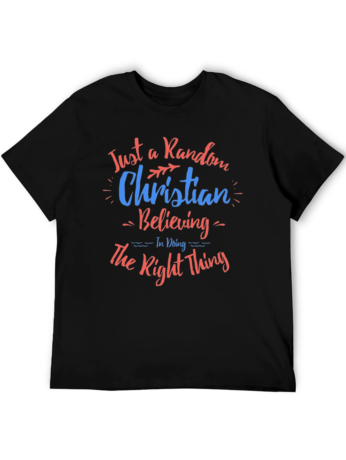 Random Christian Believing Graphic Tee