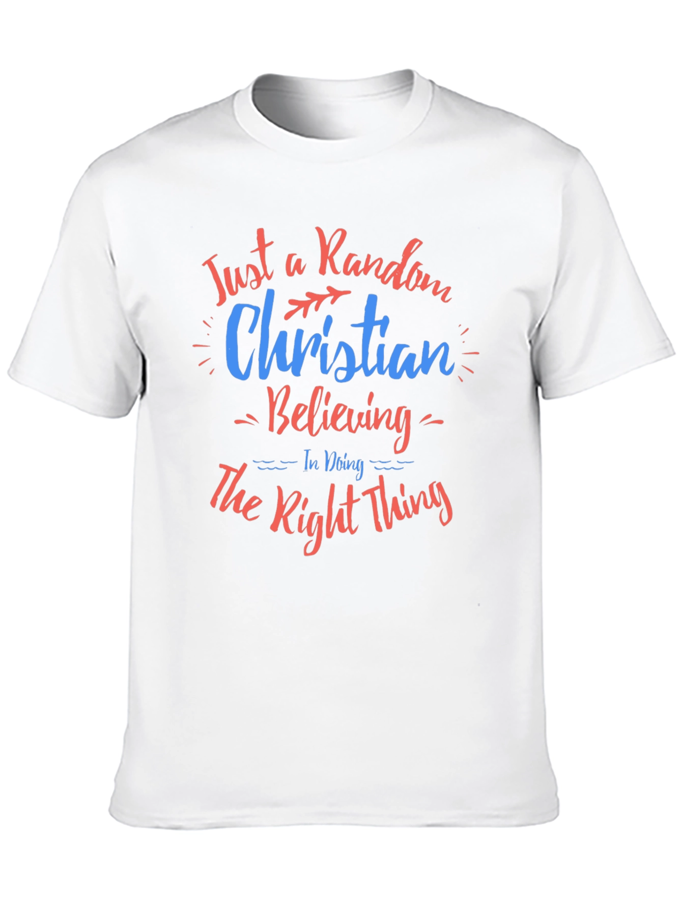 Random Christian Believing Graphic Tee