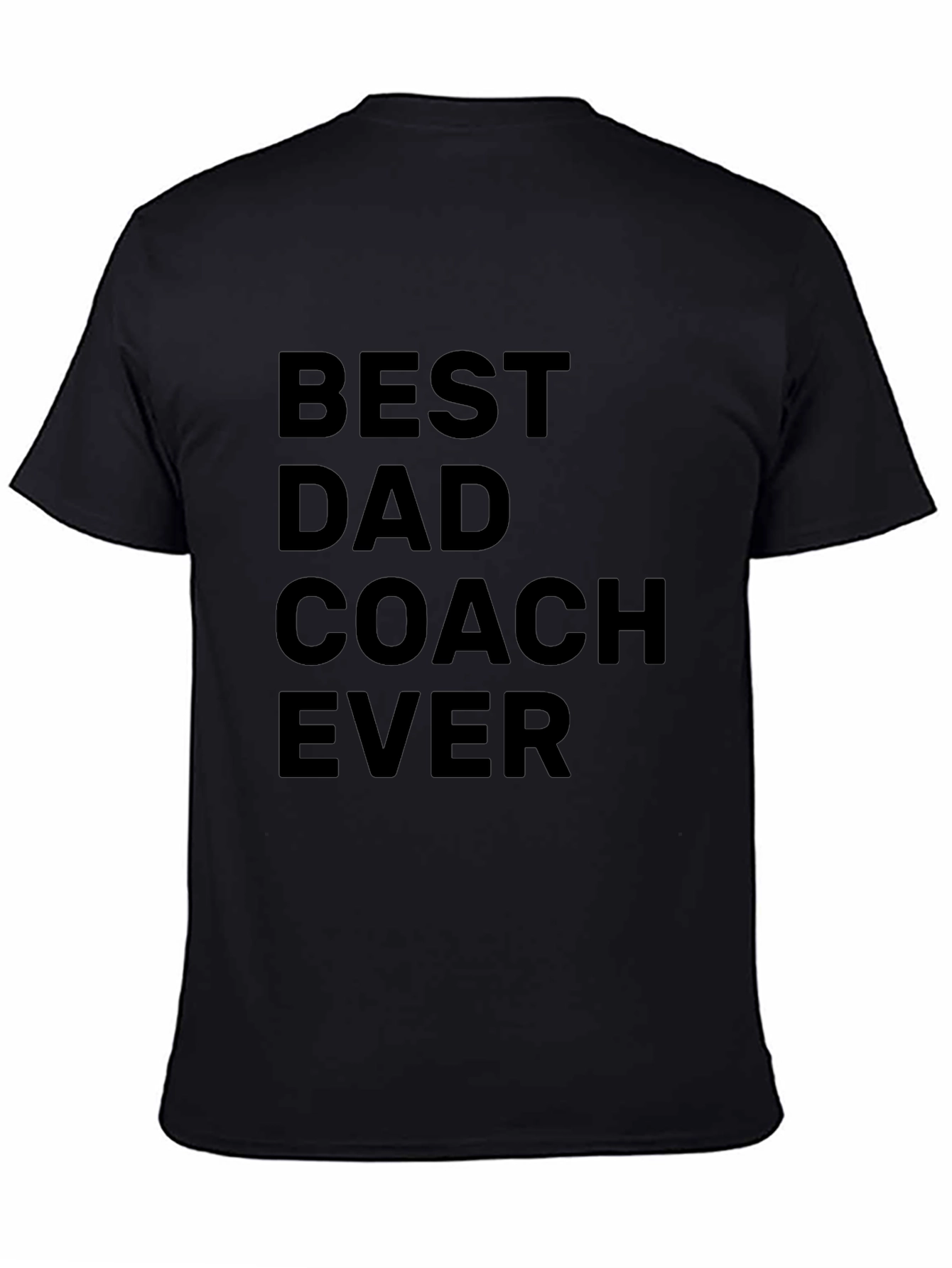 Best Dad Coach Ever Black T-Shirt