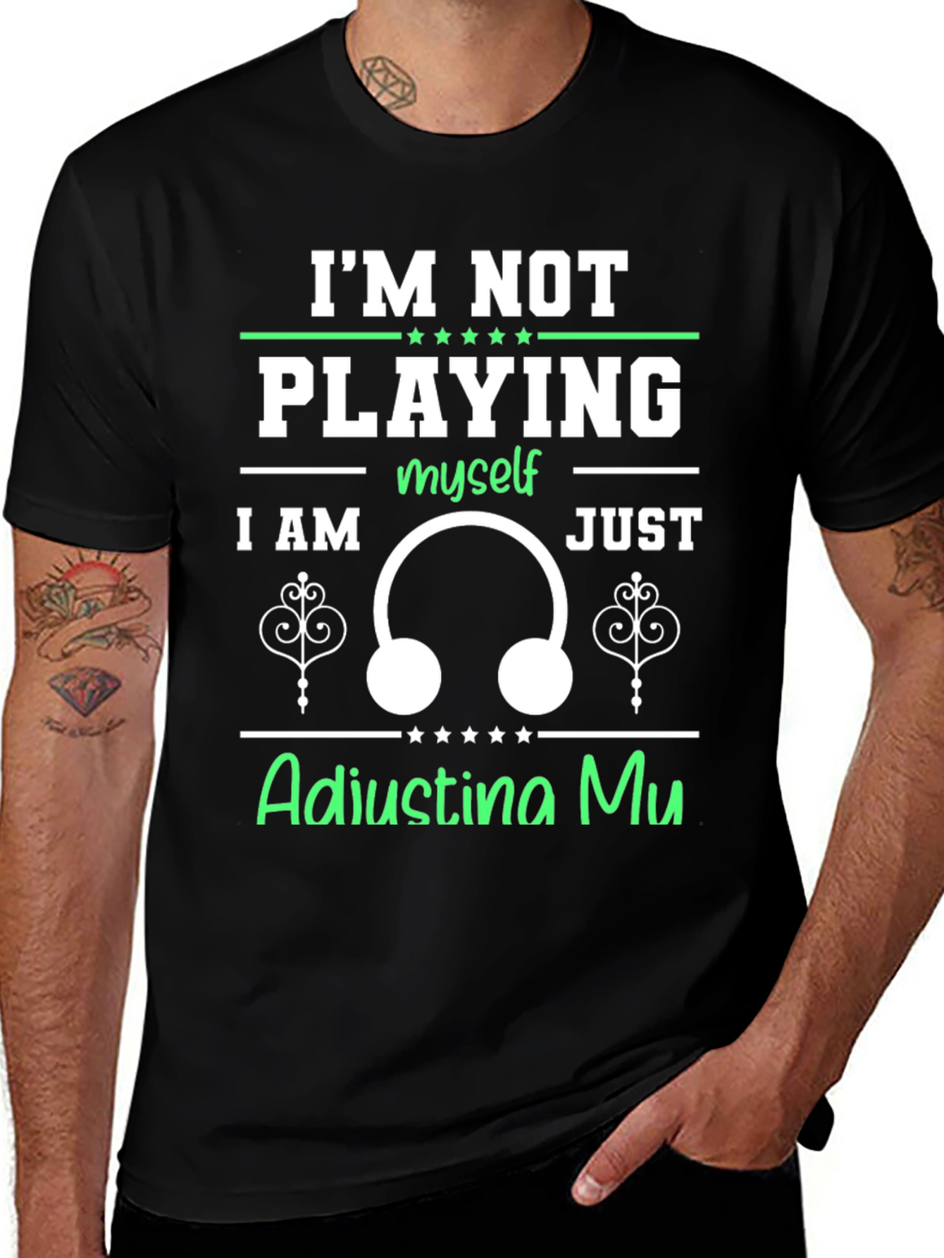 Im Not Playing Adjusting Mu T-Shirt