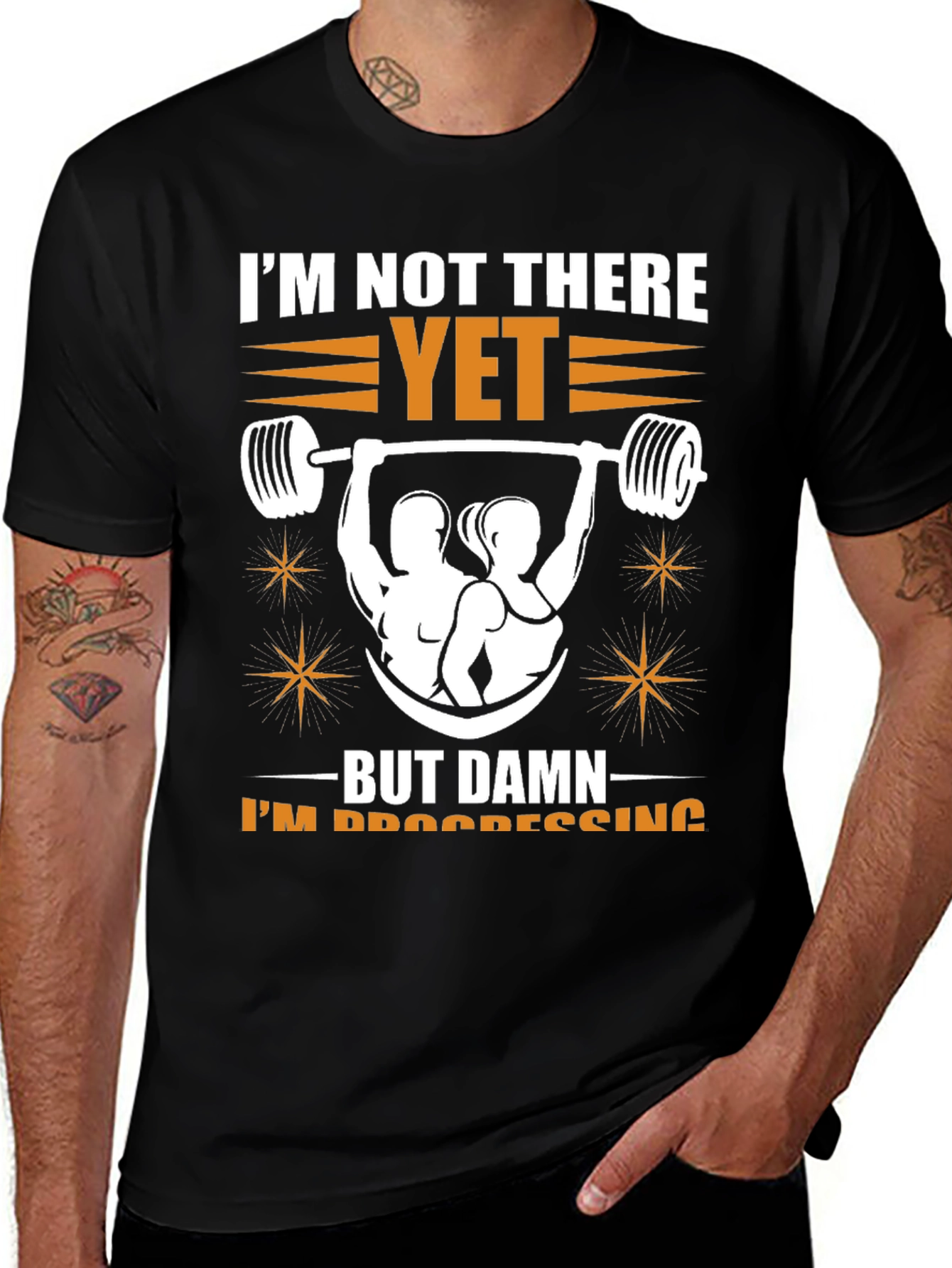 Workout Progress Tee: Im Not There Yet
