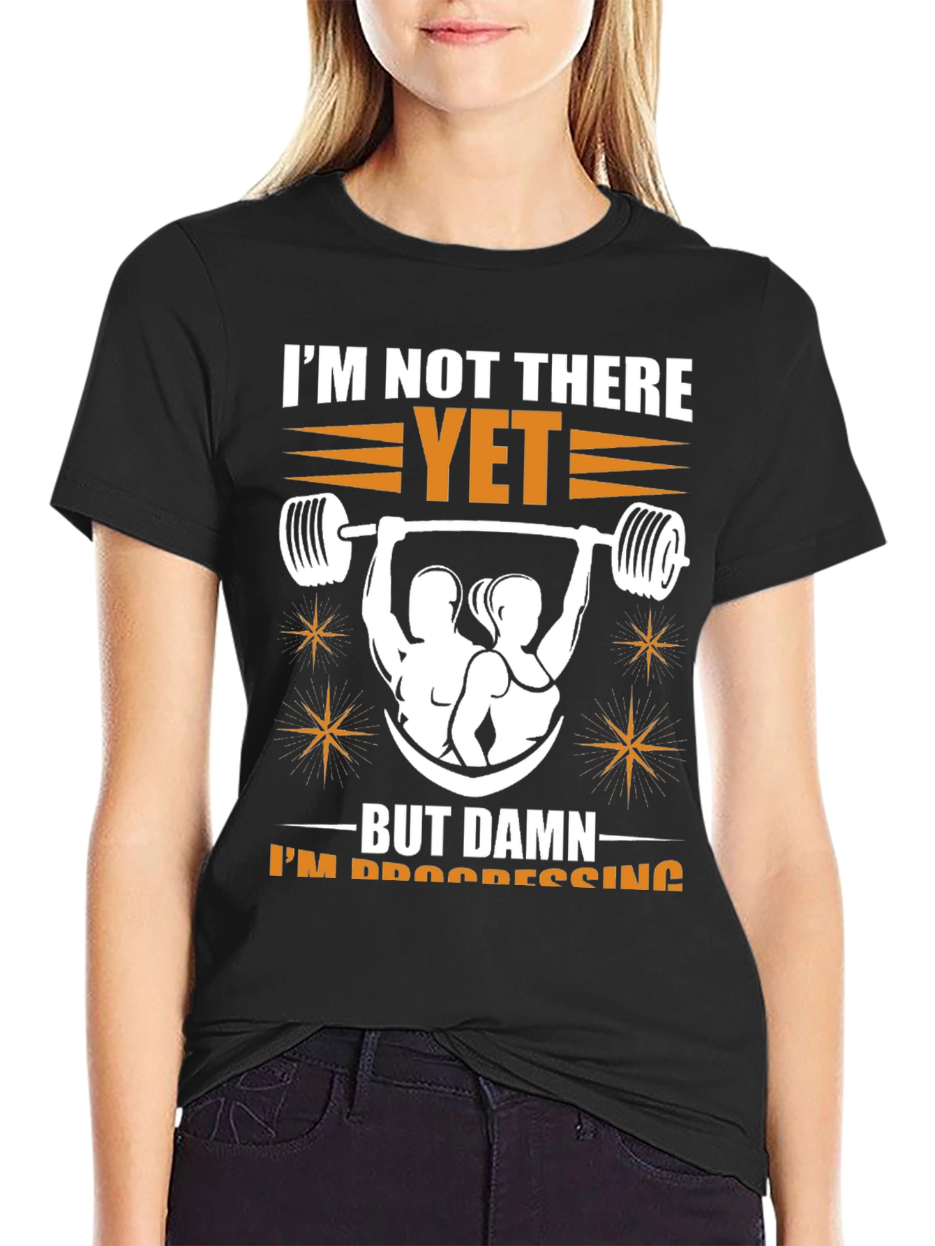 Workout Progress Tee: Im Not There Yet