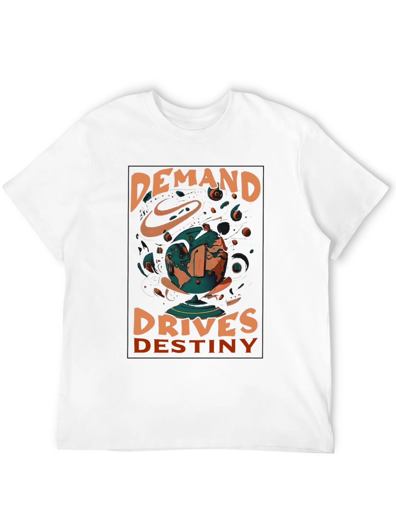 Demand Drives Destiny Graphic Tee