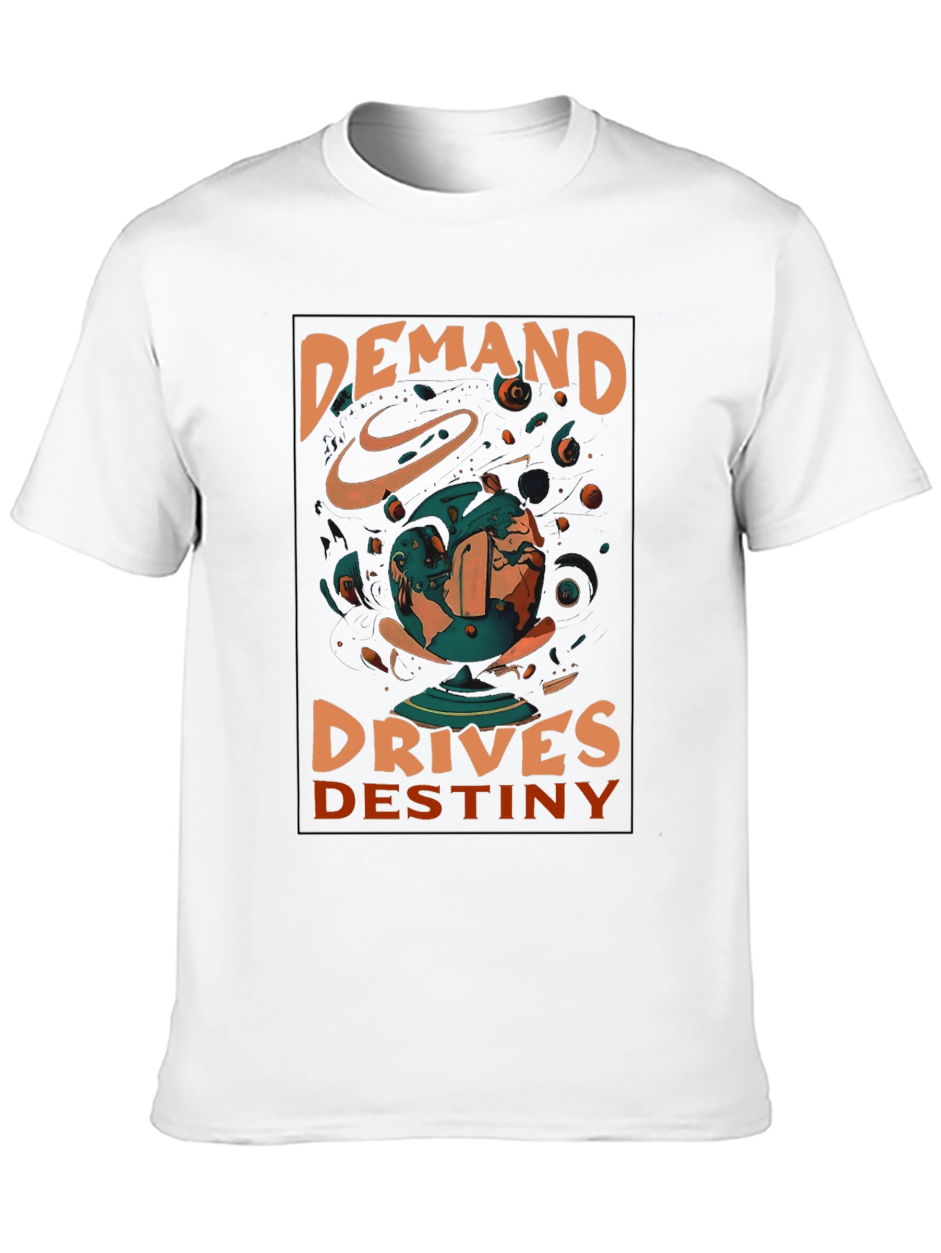 Demand Drives Destiny Graphic Tee