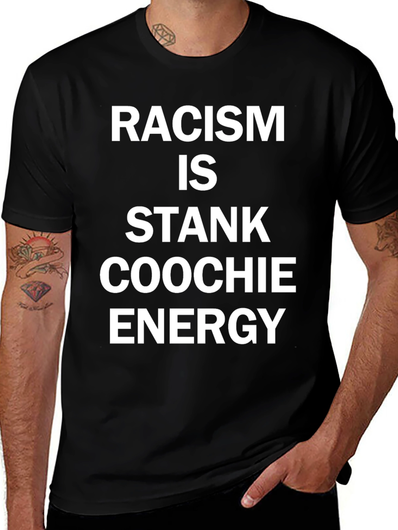 Racism is Stank Coochie Energy Black T-Shirt