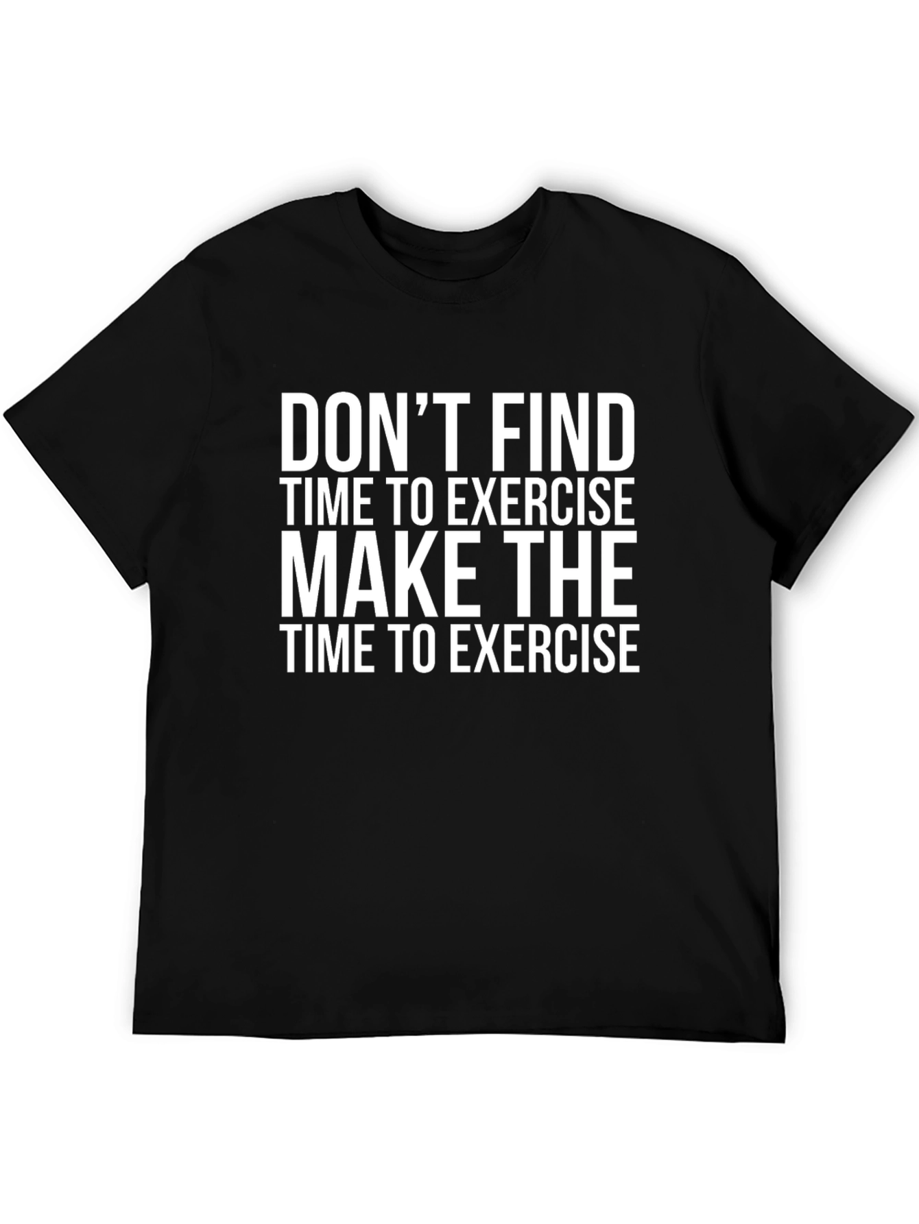 Motivational Exercise T-Shirt - Black